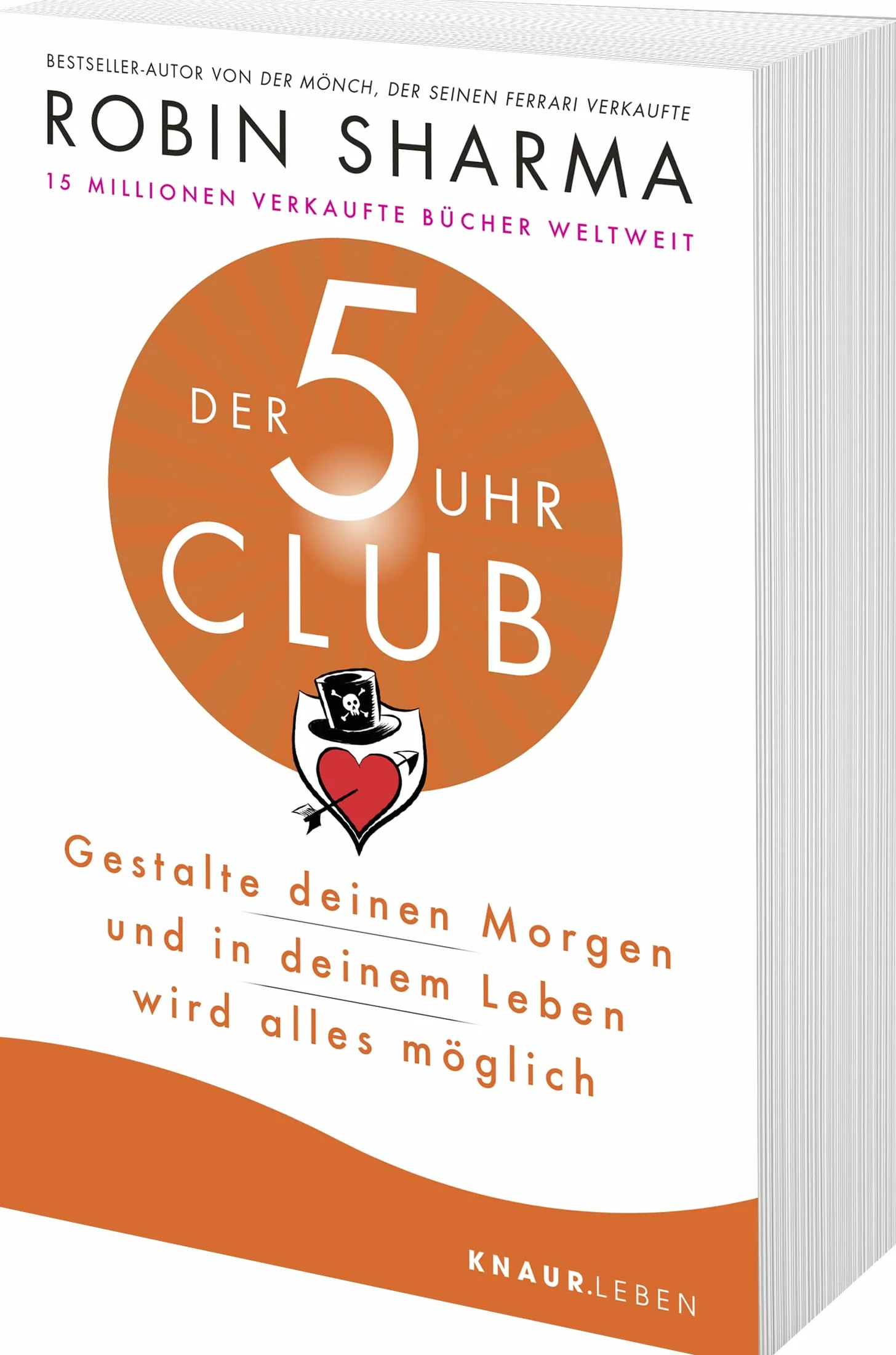 Der 5-Uhr-Club: Gestalte deinen Morgen und in deinem Leben wird alles möglich