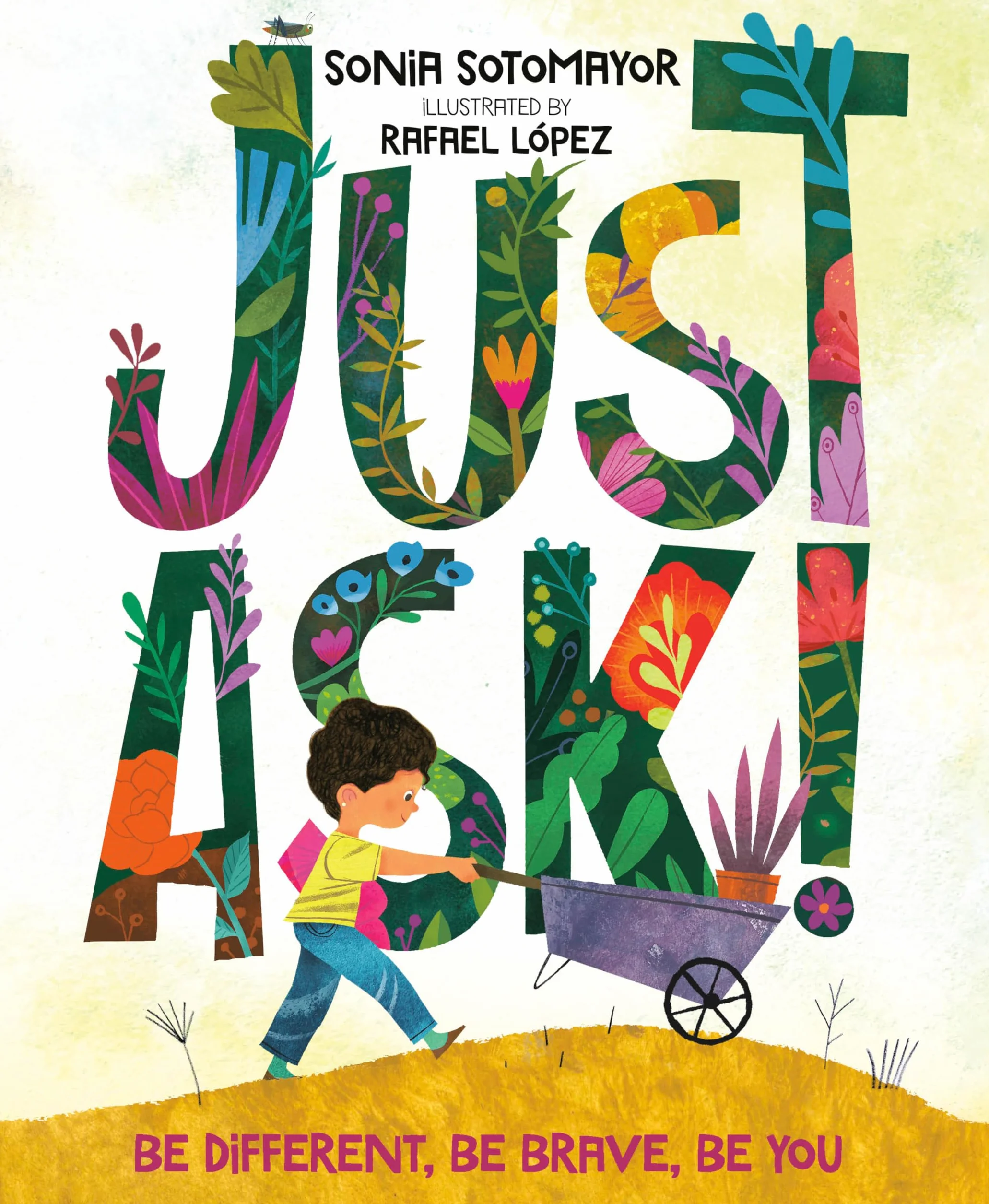 Just Ask!: Be Different, Be Brave, Be You