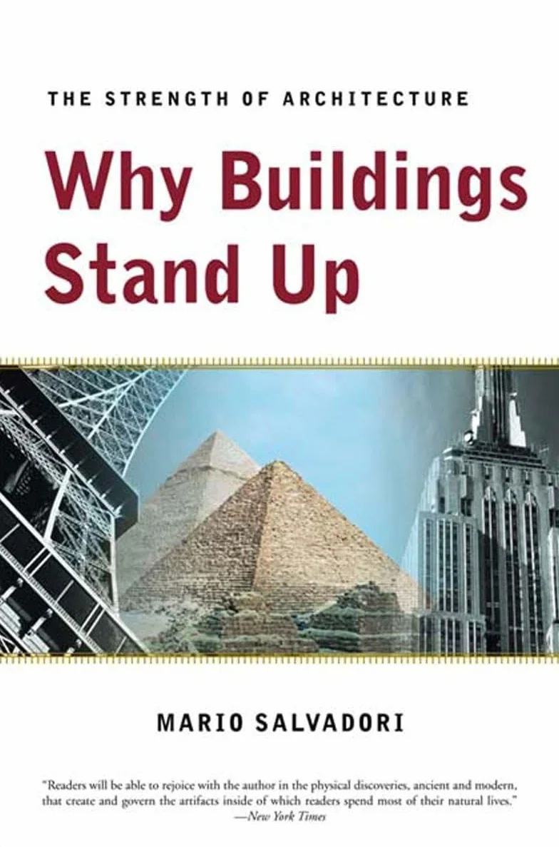 Why Buildings Stand Up: The Strength of Architecture