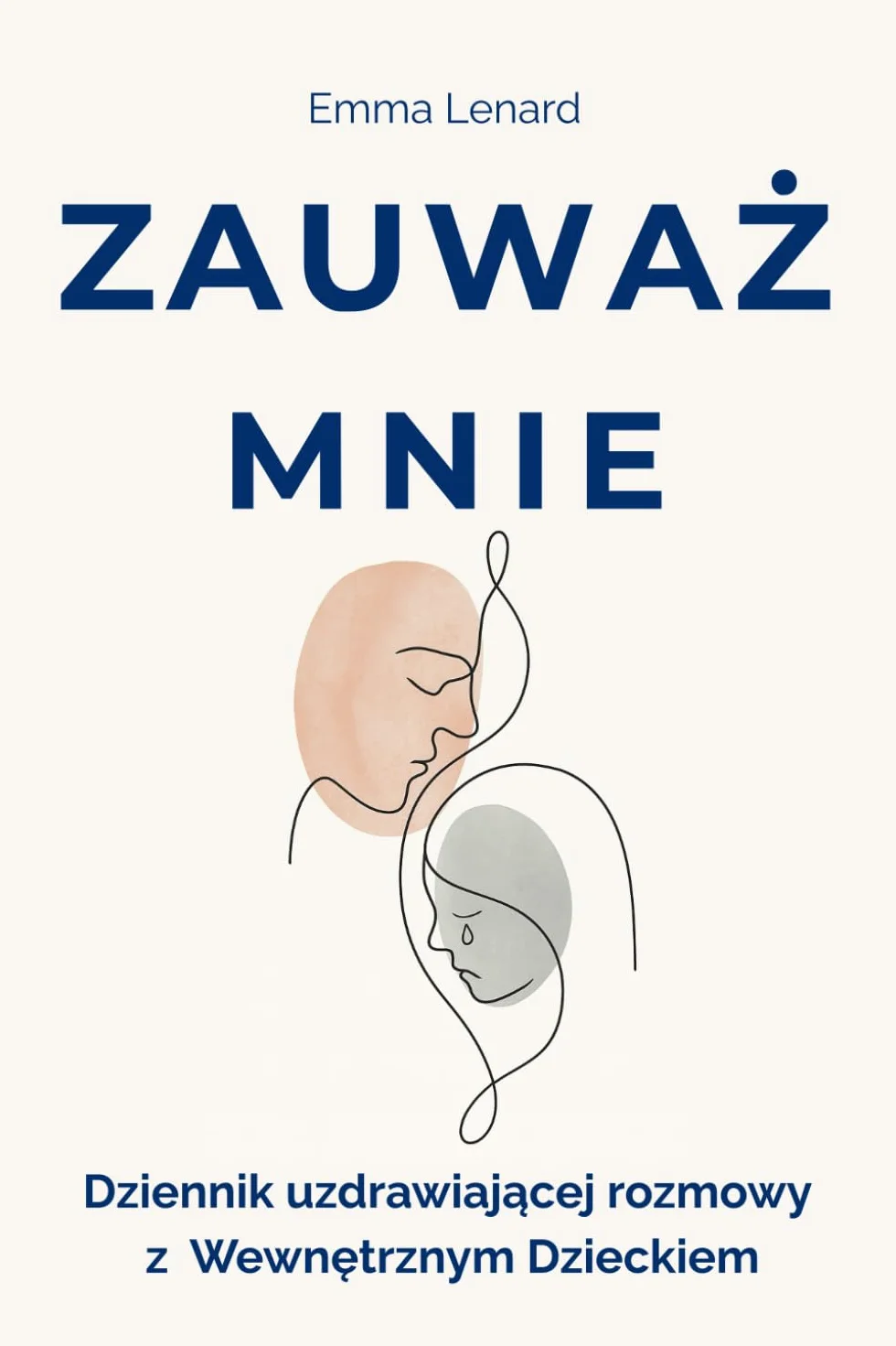 Dziennik uzdrawiającej rozmowy z Wewnętrznym Dzieckiem