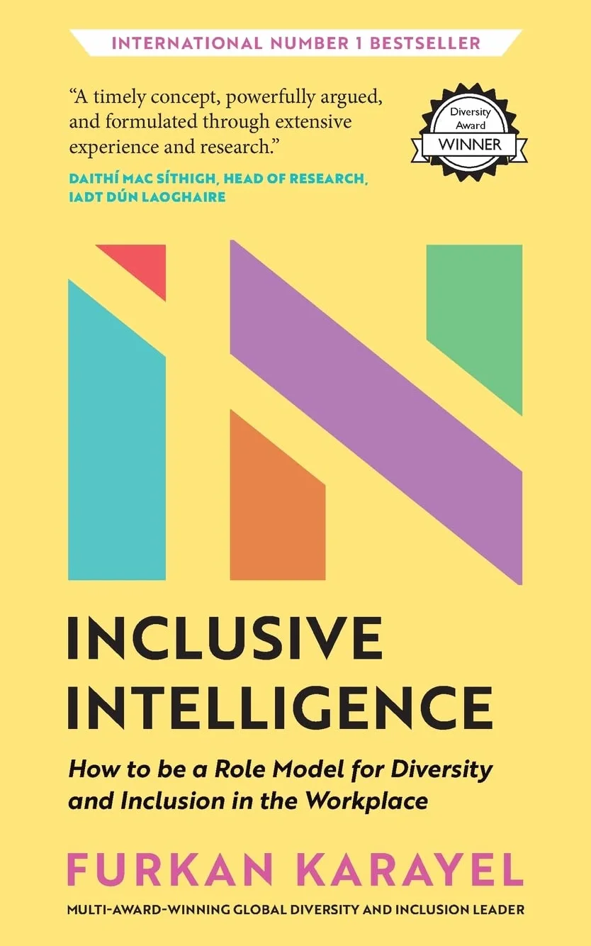 Inclusive Intelligence: Role Model for Diversity and Inclusion in the Workplace