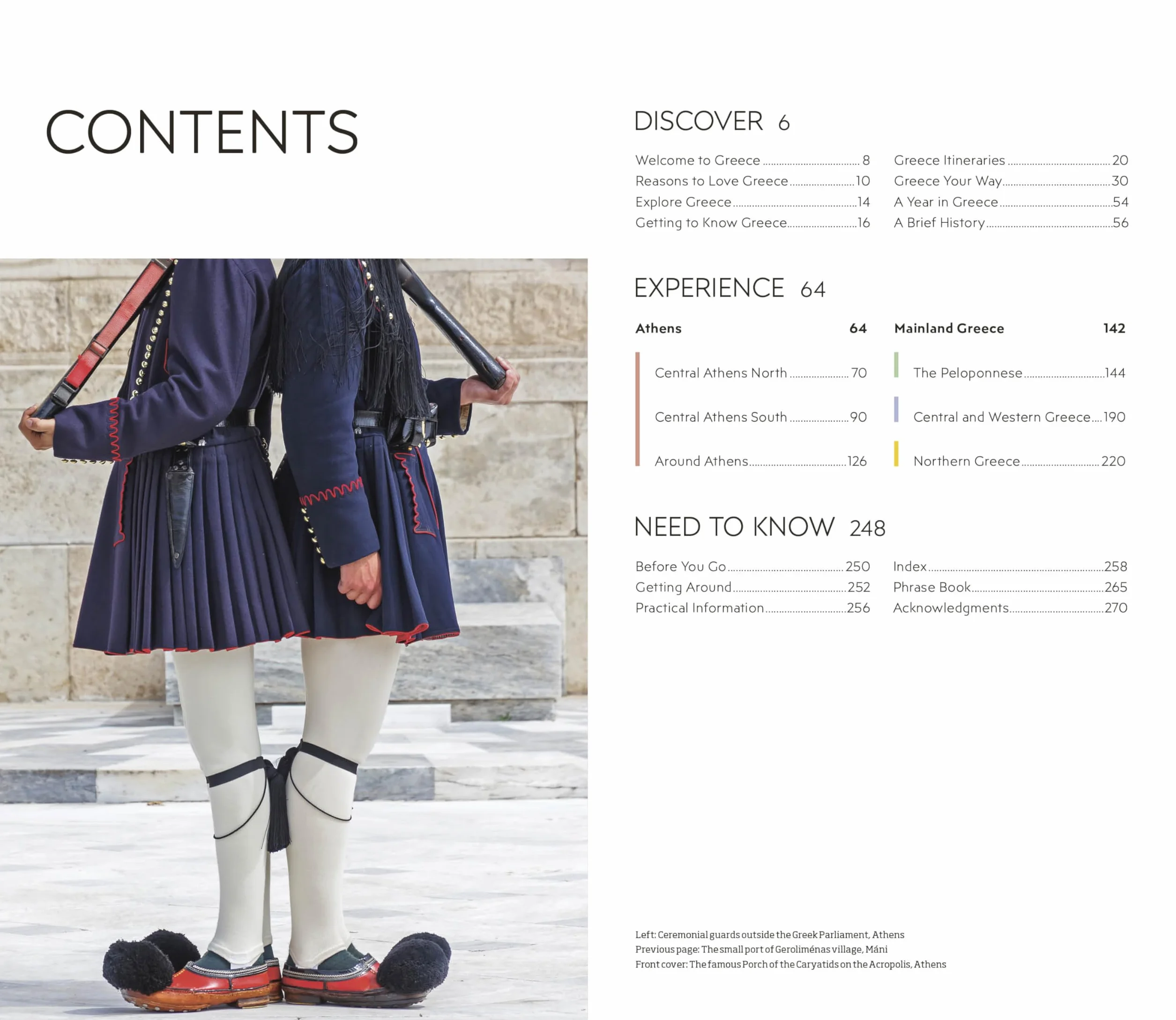 DK Greece, Athens and the Mainland: Must-See Sights. Culture & History. Detailed Maps & Tours. Area-by-Area Guide.