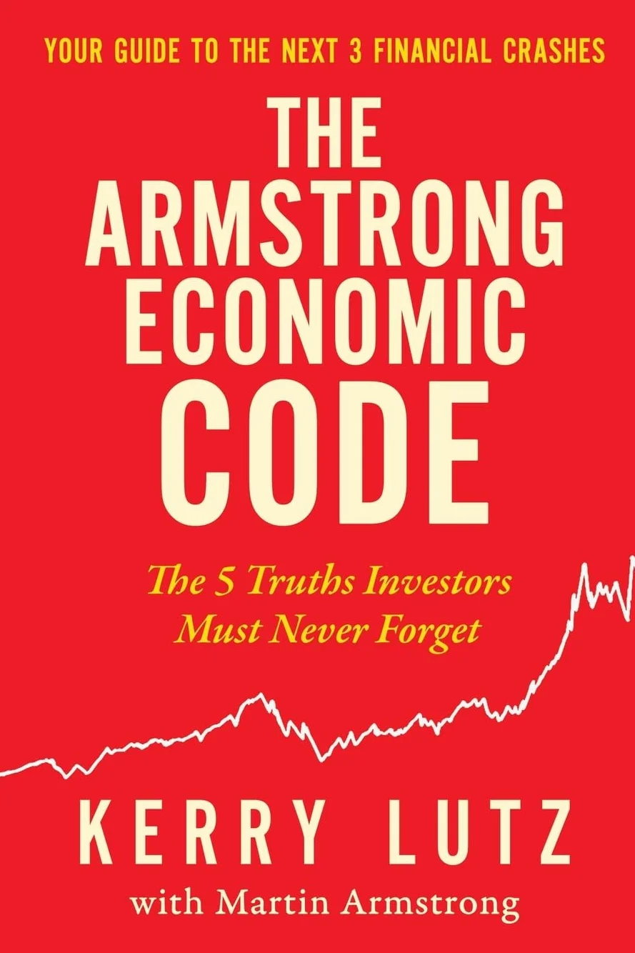 The Armstrong Economic Code: 5 Truths Investors Must Never Forget