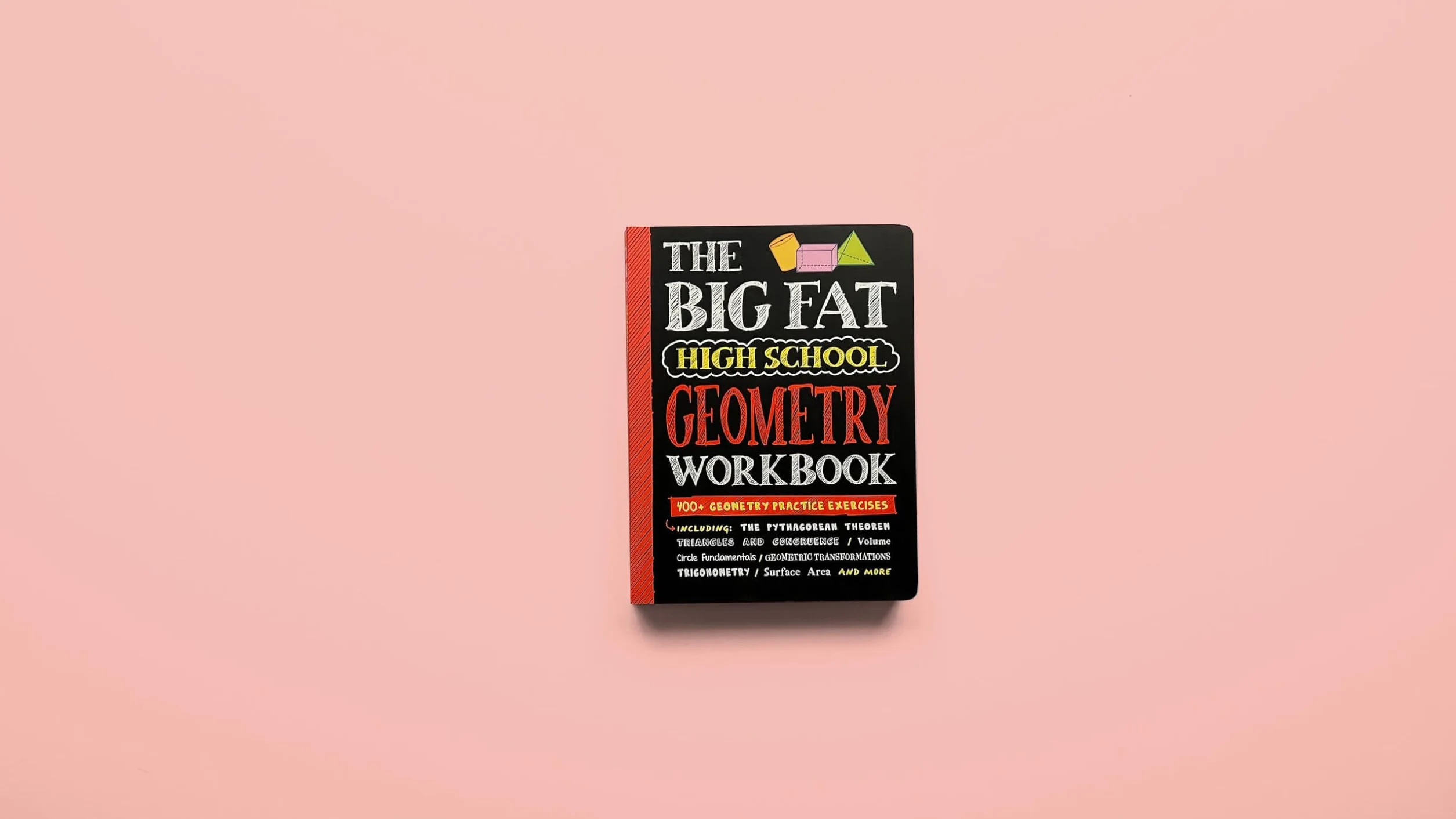 Big Fat High School Geometry Workbook: 400+ Geometry Practice Exercises