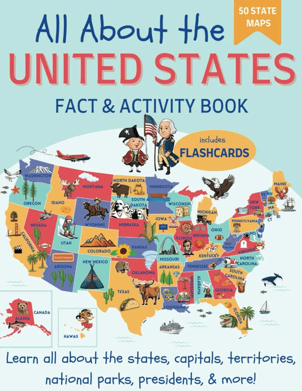 All About the United States Fact and Activity Book: Learn Geography, Capitals, US Presidents, National Parks, Maps, Time Zones | Coloring and Workbook for Kids