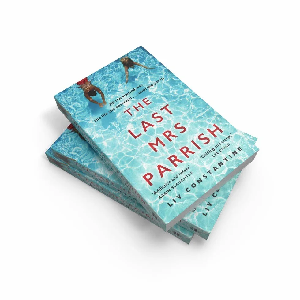 The Last Mrs Parrish: A gripping, addictive psychological suspense thriller with a shocking twist - a Reese Witherspoon pick!