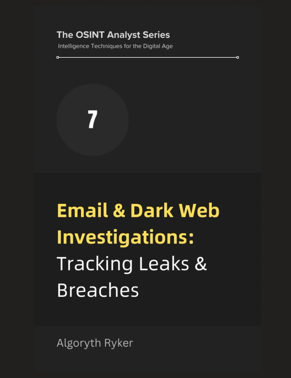 Email & Dark Web Investigations: Tracking Leaks & Breaches: 7