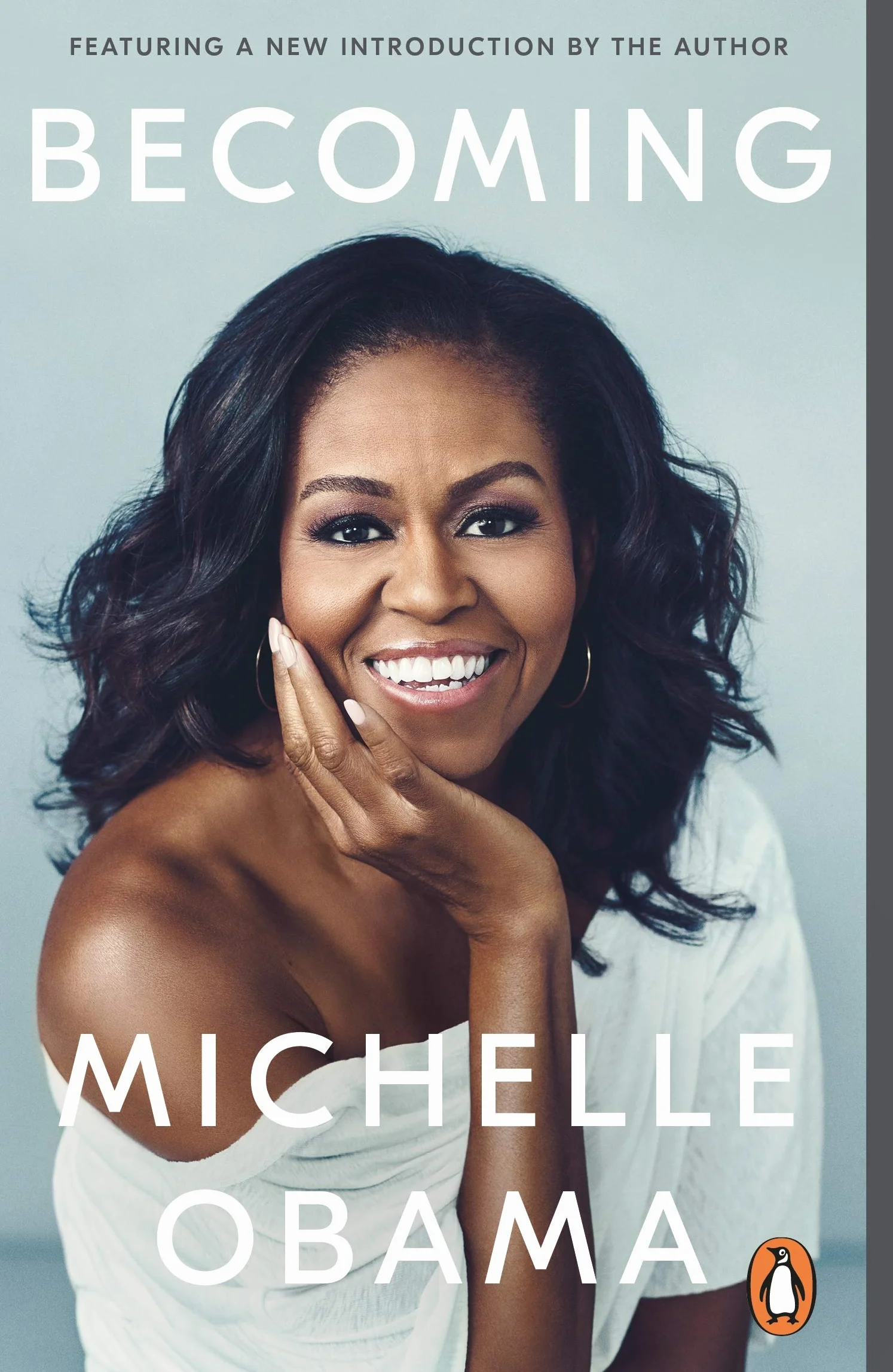 Becoming: The intimate, inspiring and award-winning memoir from the bestselling author and former First Lady