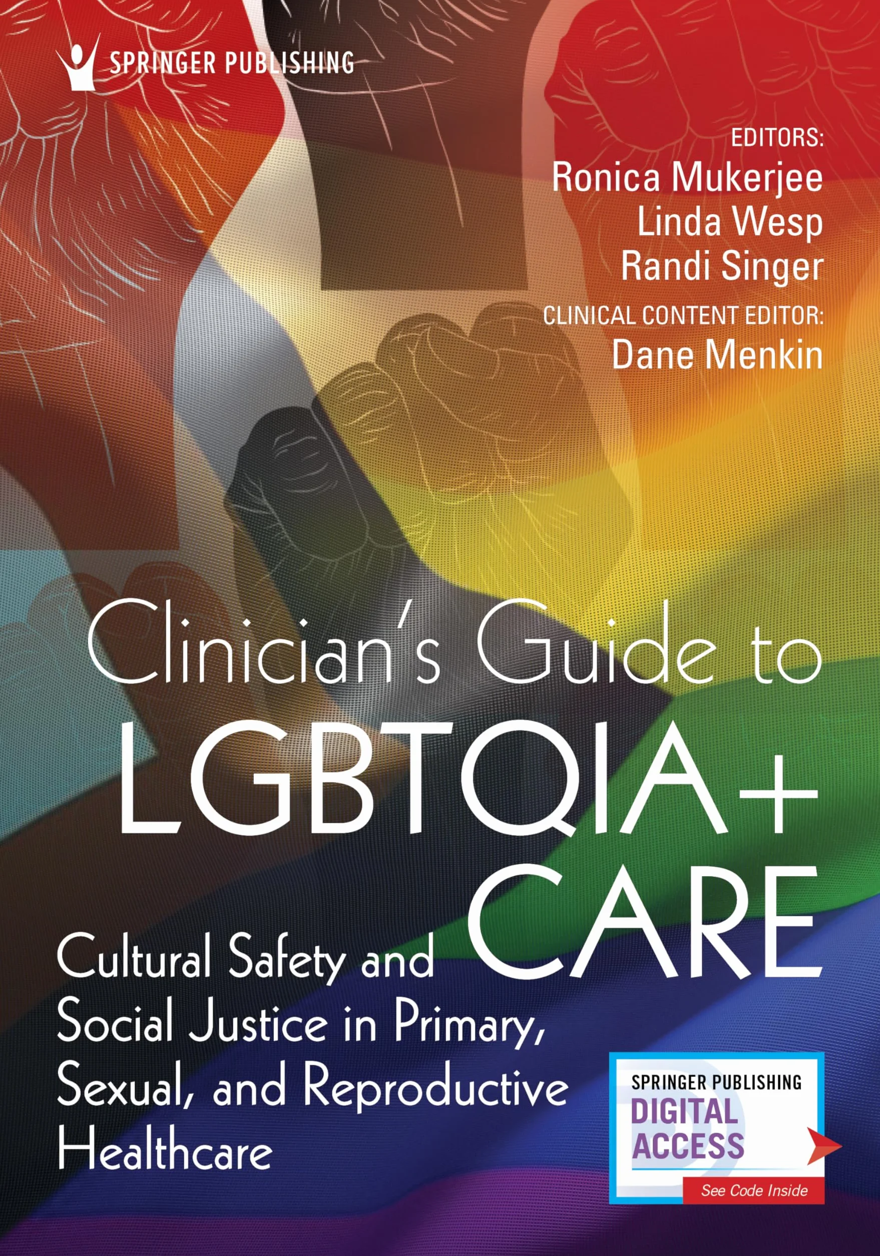 Clinician's Guide to LGBTQIA+ Care: Cultural Safety and Social Justice in Primary, Sexual, and Reproductive Healthcare