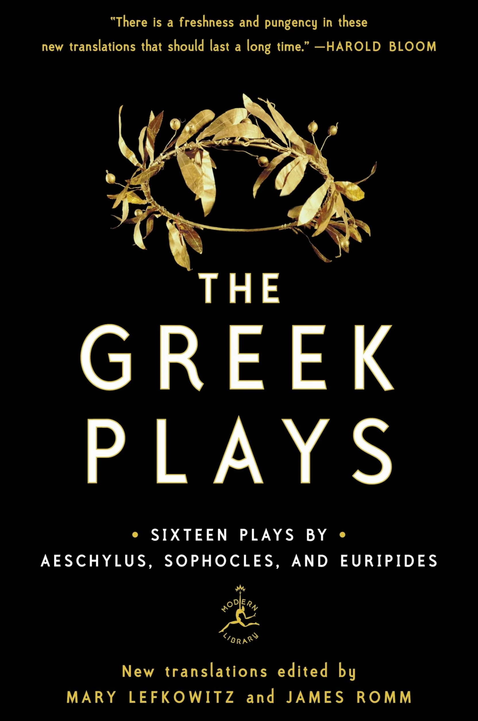 The Greek Plays: Sixteen Plays by Aeschylus, Sophocles, and Euripides