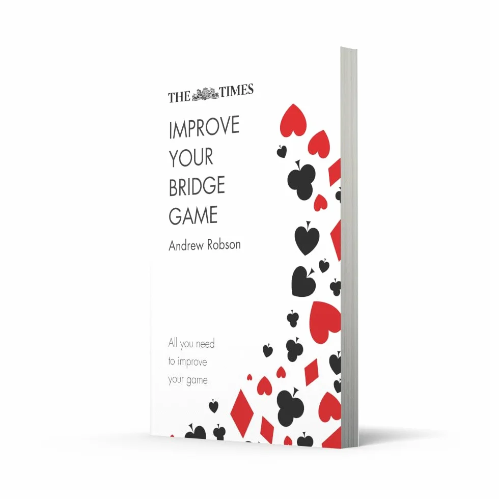 The Times Improve Your Bridge Game: A practical guide on how to improve at bridge
