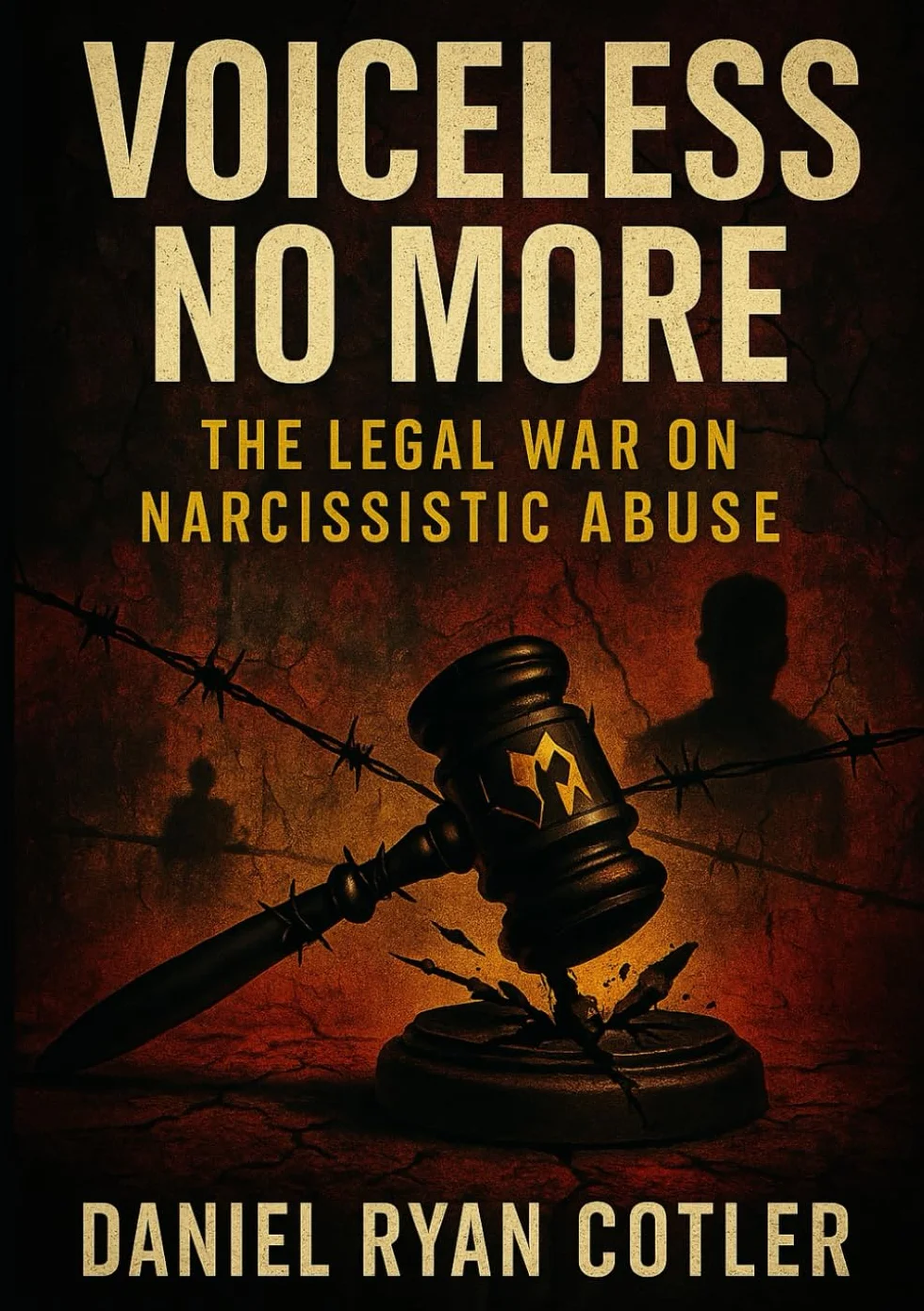 Voiceless No More: The Legal War on Narcissistic Abuse