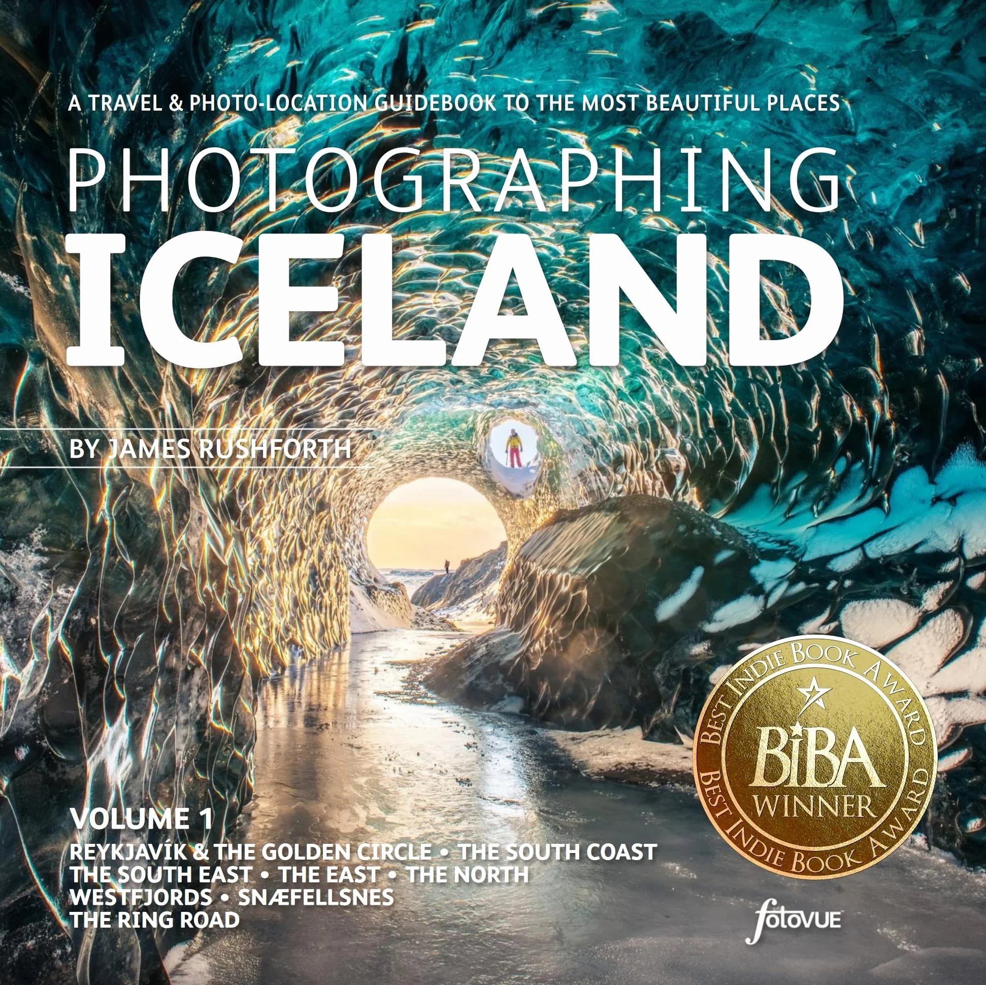 Photographing Iceland Volume 1: A travel and photo-location guidebook to the most beautiful places