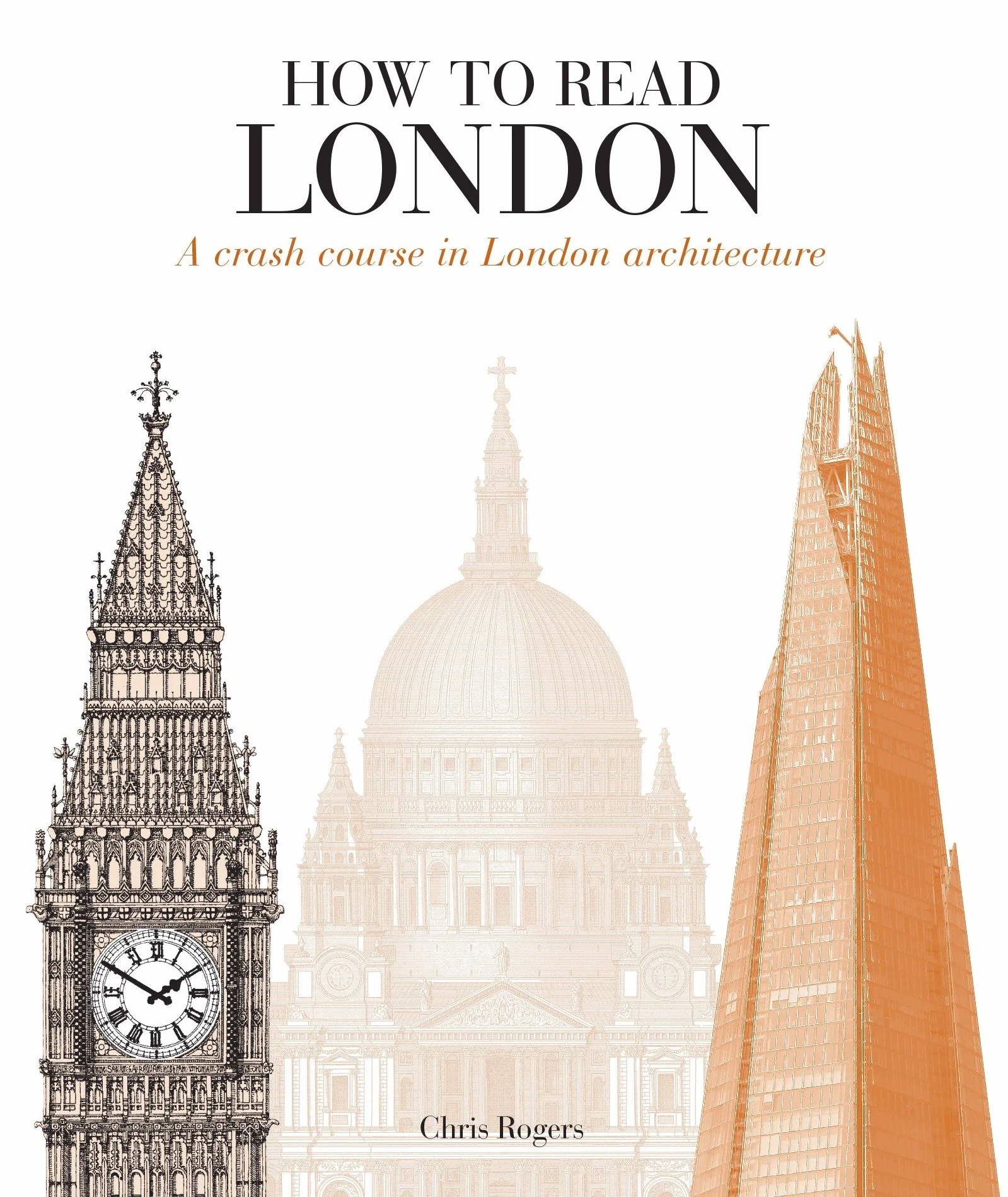 How to Read London: A Crash Course in London Architecture