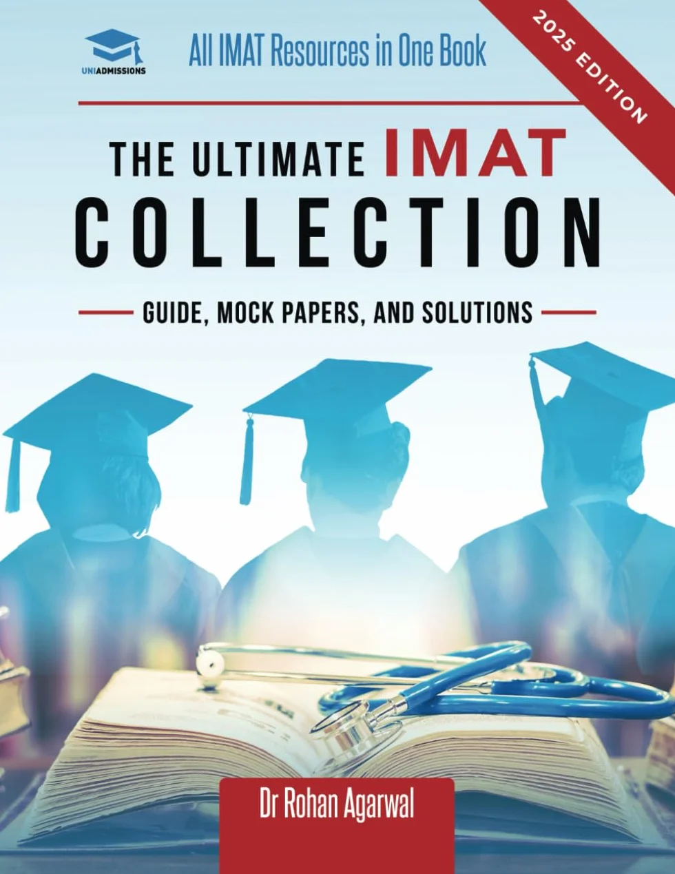 The Ultimate IMAT Collection: New Edition, all IMAT resources in one book: Guide, Mock Papers, and Solutions for the IMAT from UniAdmissions.: 7