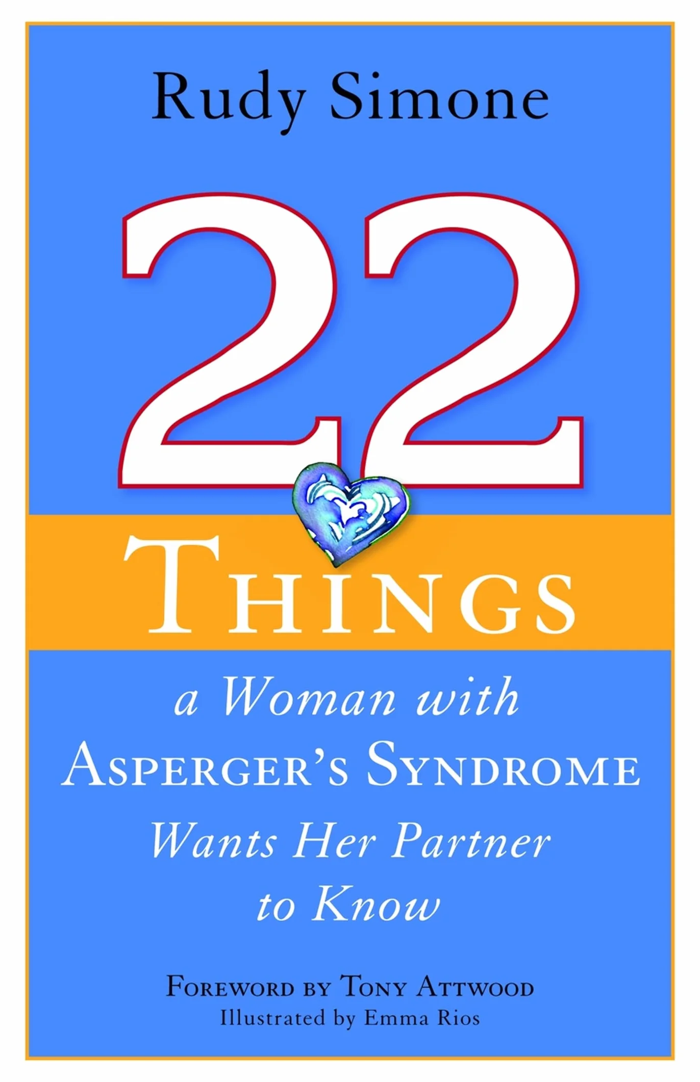 22 Things a Woman with Asperger's Syndrome Wants Her Partner to Know