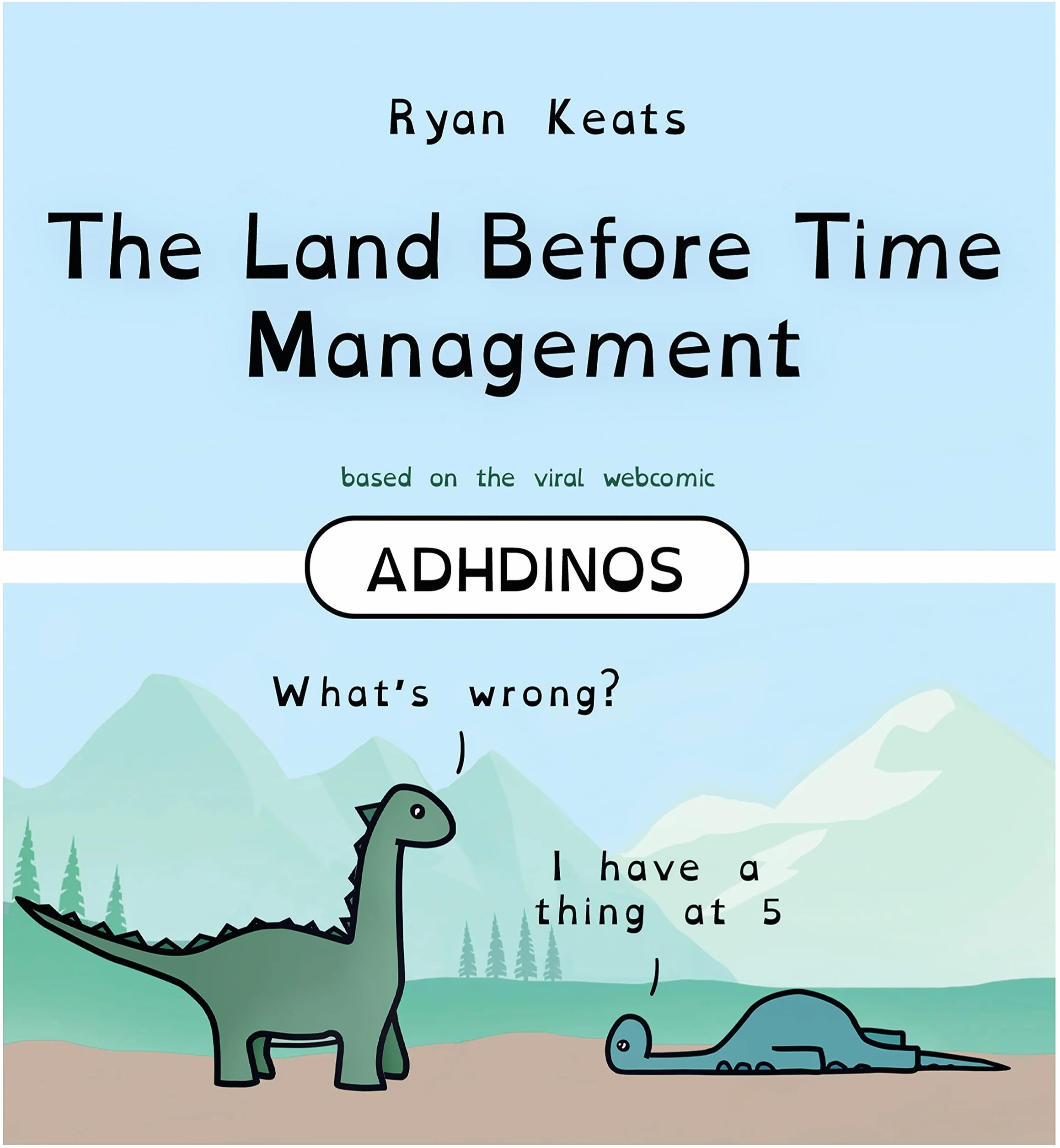 The Land Before Time Management: Adhdinos