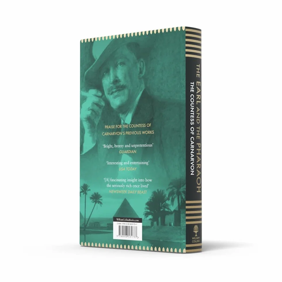 The Earl and the Pharaoh: From the Real Downton Abbey to the Discovery of Tutankhamun