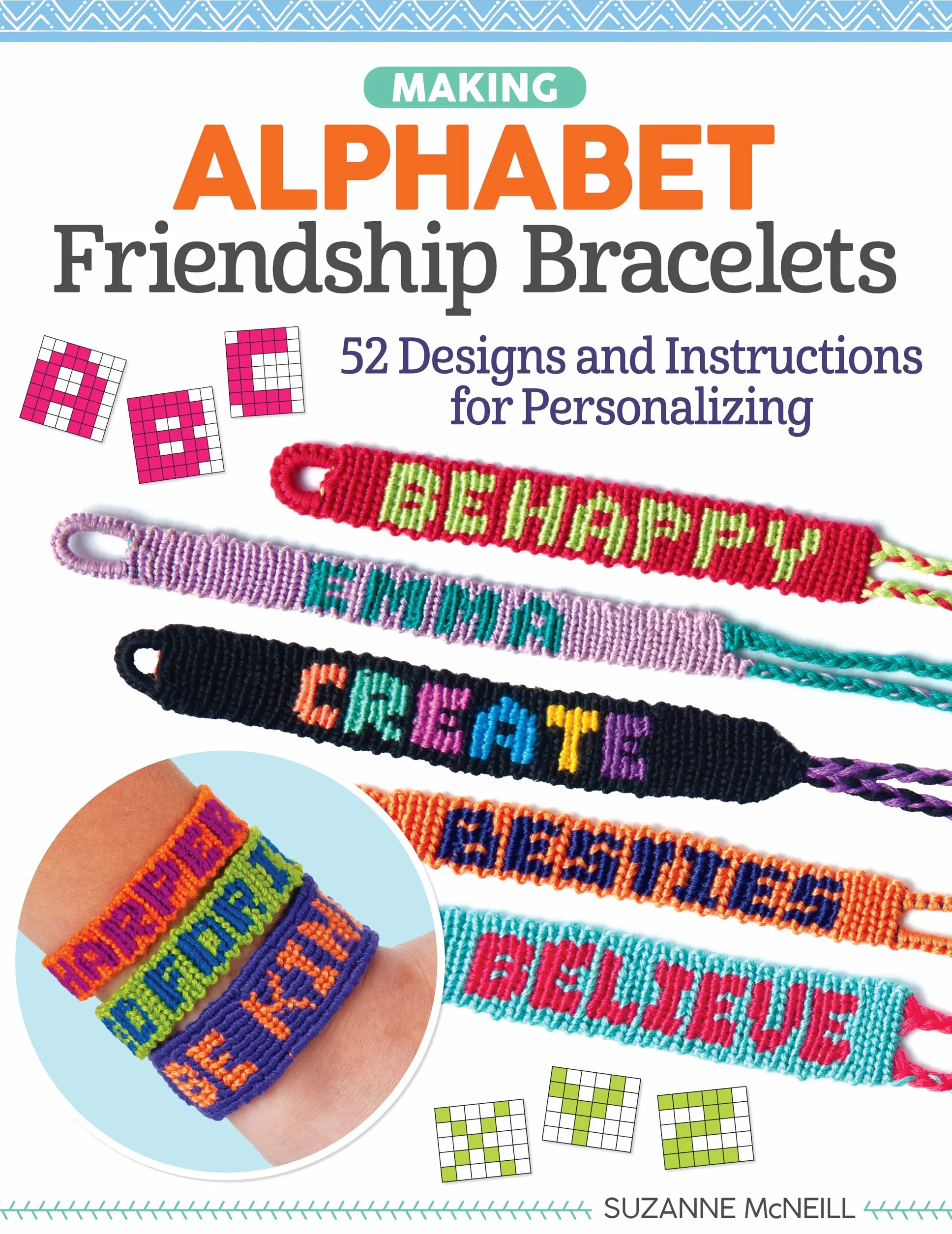 Alphabet Friendship Bracelets: 52 Designs & Instructions