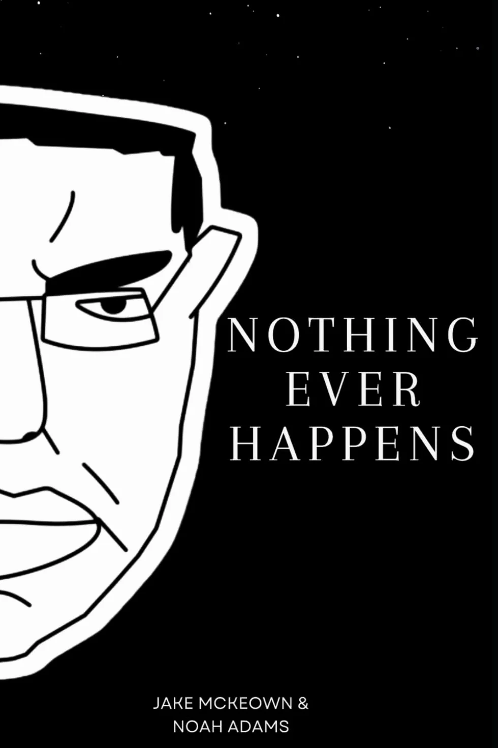 Nothing Ever Happens: Chud's Cool Story