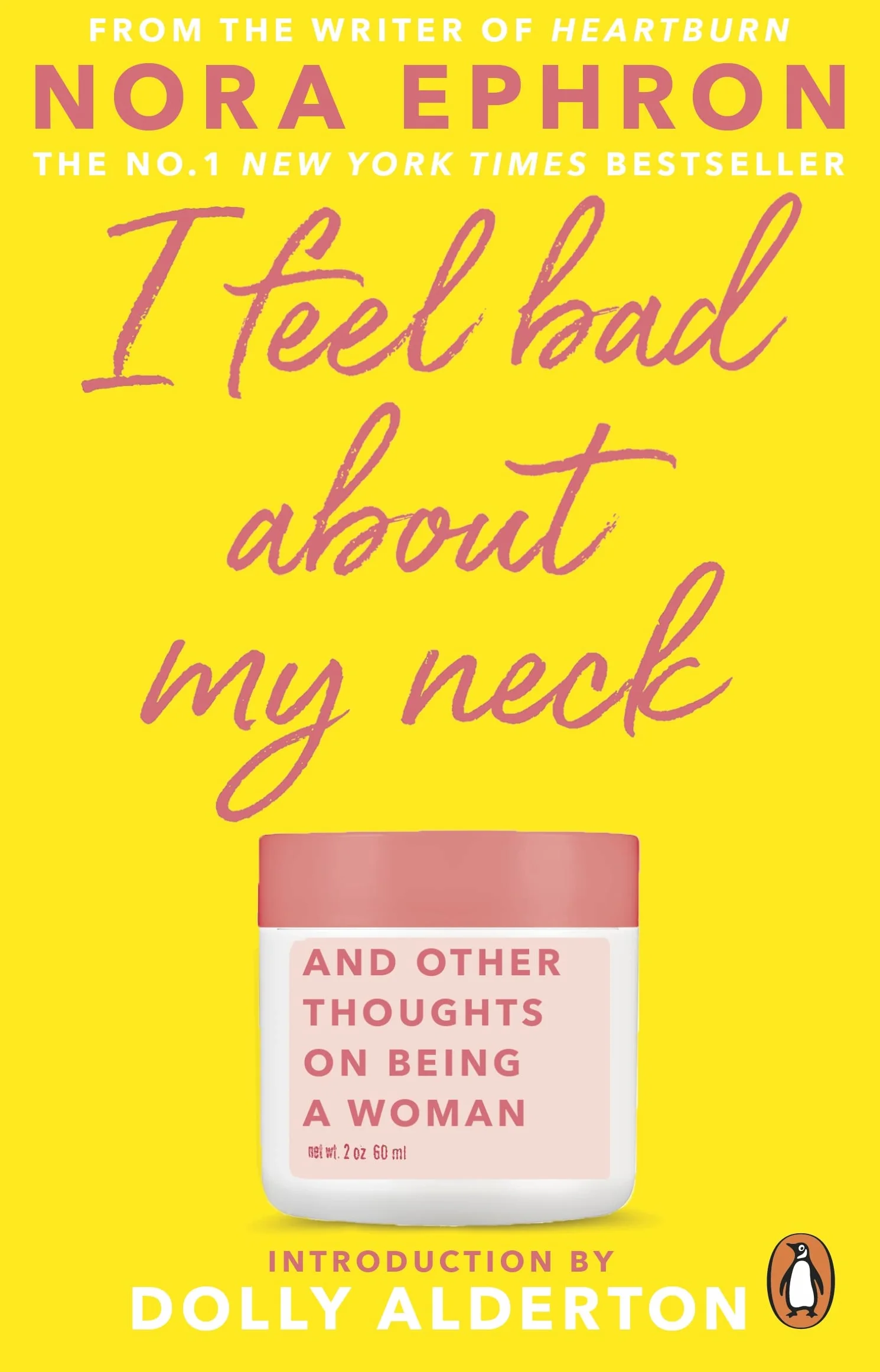 I Feel Bad About My Neck: with a new introduction from Dolly Alderton