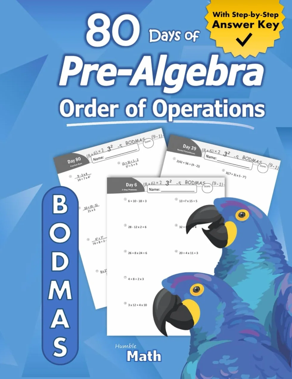 Pre-Algebra: Order of Operations (BODMAS): Pre-Algebra Practice Problems with Step-by-Step Answers, Ages 11-15 – KS3 and KS4 (Advanced KS2) – BODMAS – ... – Easy Learning Worksheets - With Answer Key