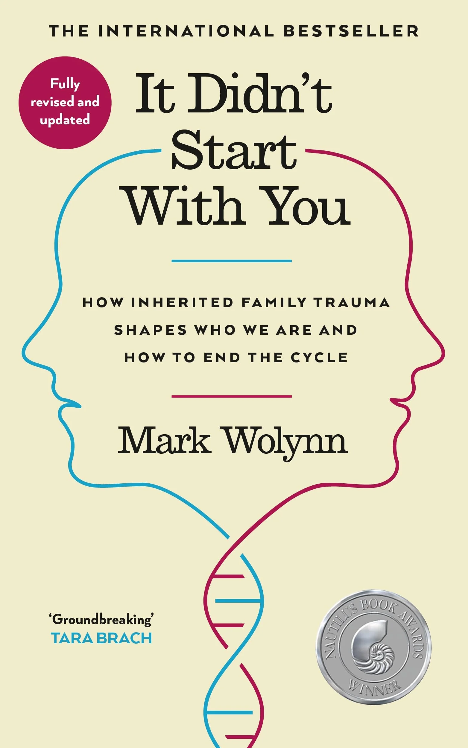 It Didn't Start With You: How inherited family trauma shapes who we are and how to end the cycle