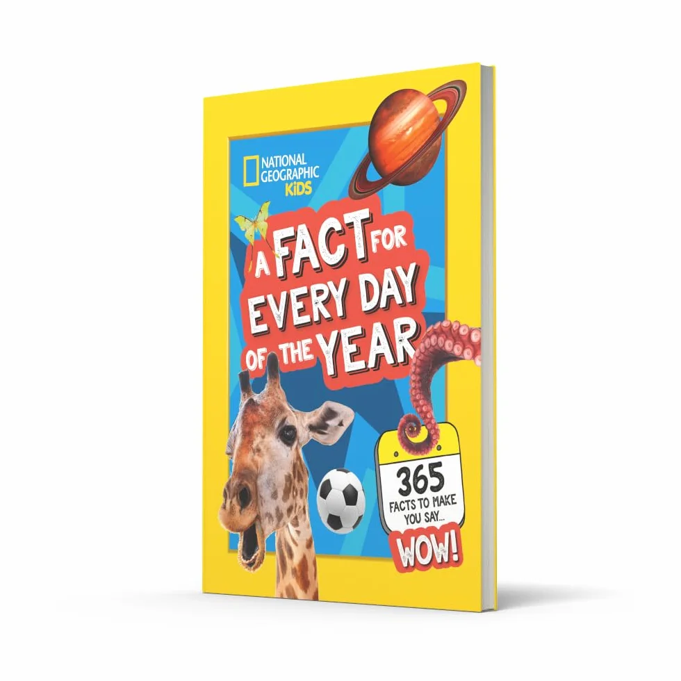 A Fact for Every Day of the Year: 365 facts to make you say WOW!
