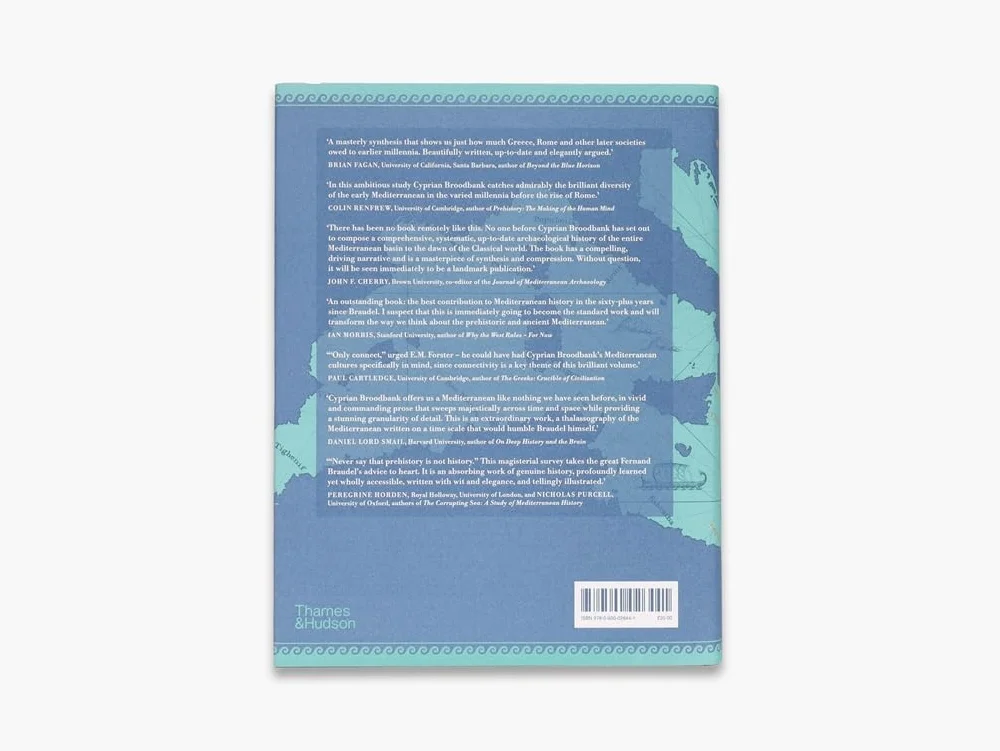 The Making of the Middle Sea: A History of the Mediterranean from the Beginning to the Emergence of the Classical World