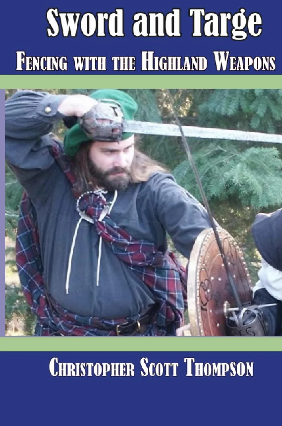 Sword and Targe Fencing with the Highland Weapons