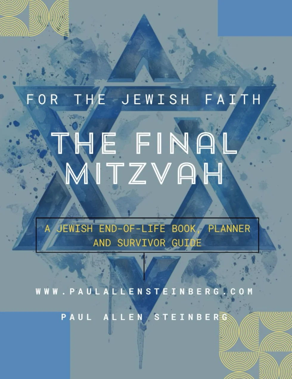 The Final Mitzvah: A Jewish End-of-Life Book, Planner And Survivor Guide