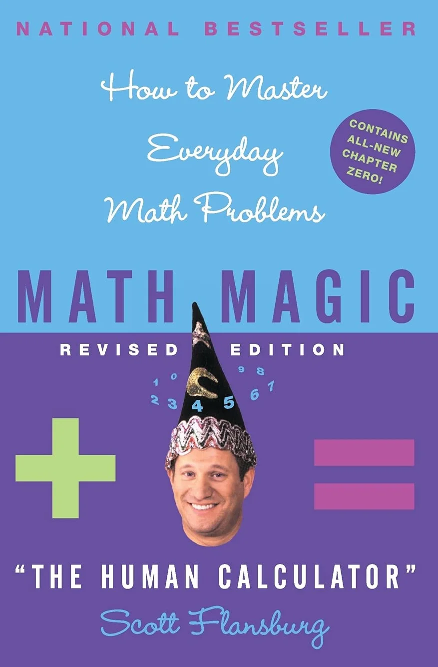 Math Magic Revised Edition: How to Master Everyday Math Problems