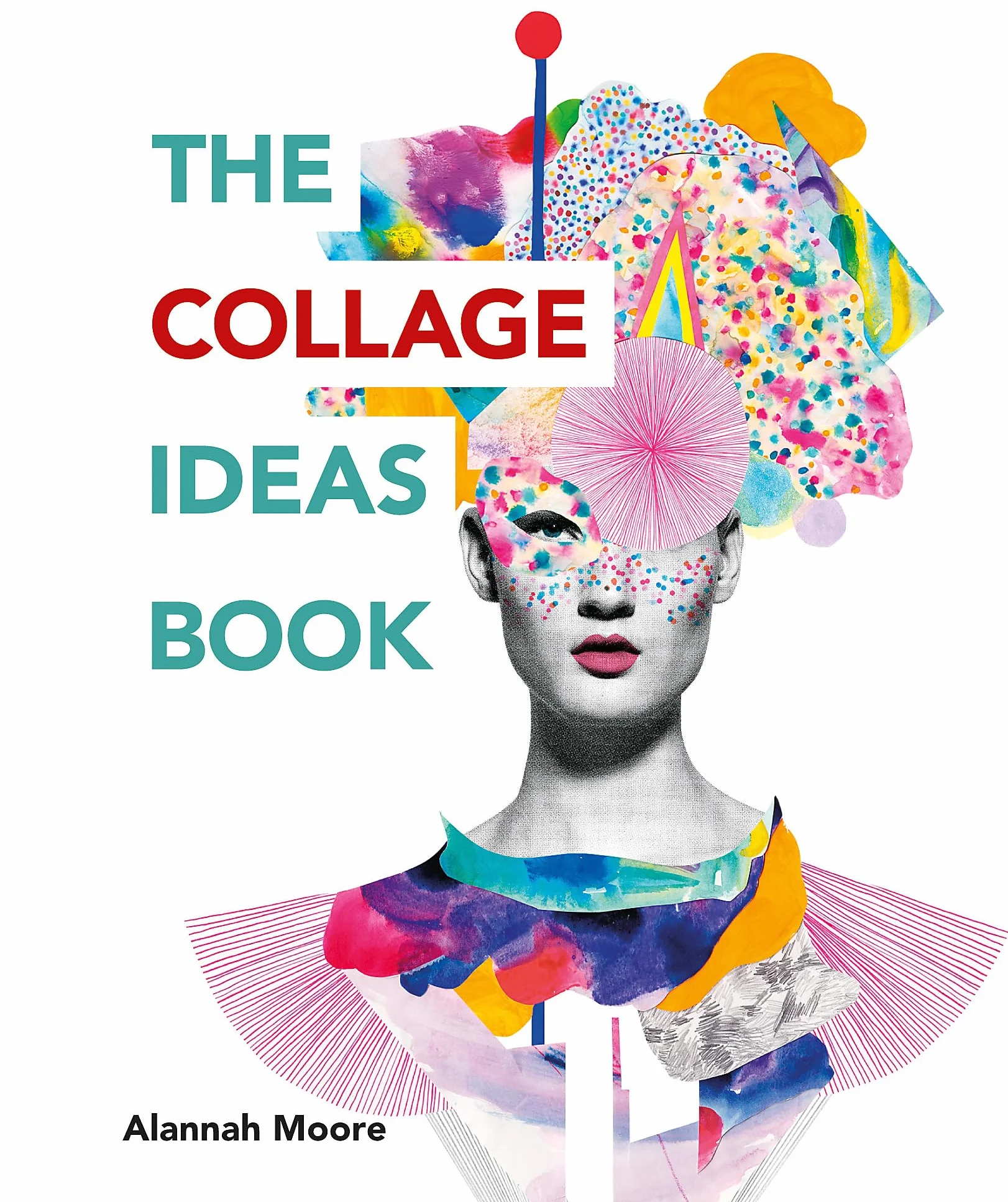 The Collage Ideas Book: (The Ilex Ideas Book)