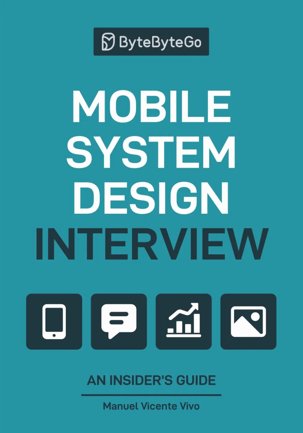 Mobile System Design Interview: An Insider’s Guide