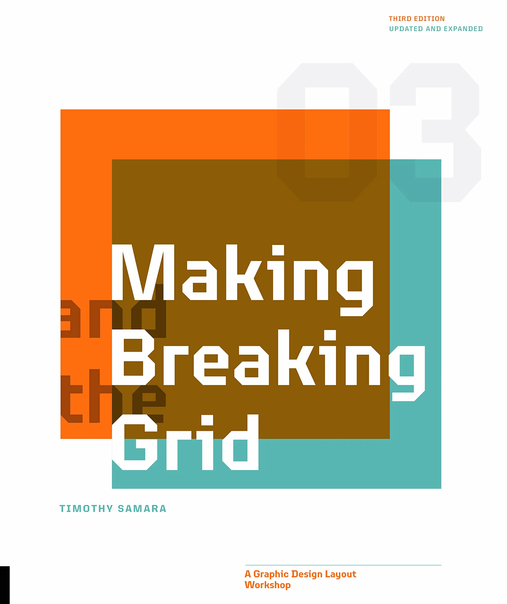 Making and Breaking the Grid, Third Edition: A Graphic Design Layout Workshop