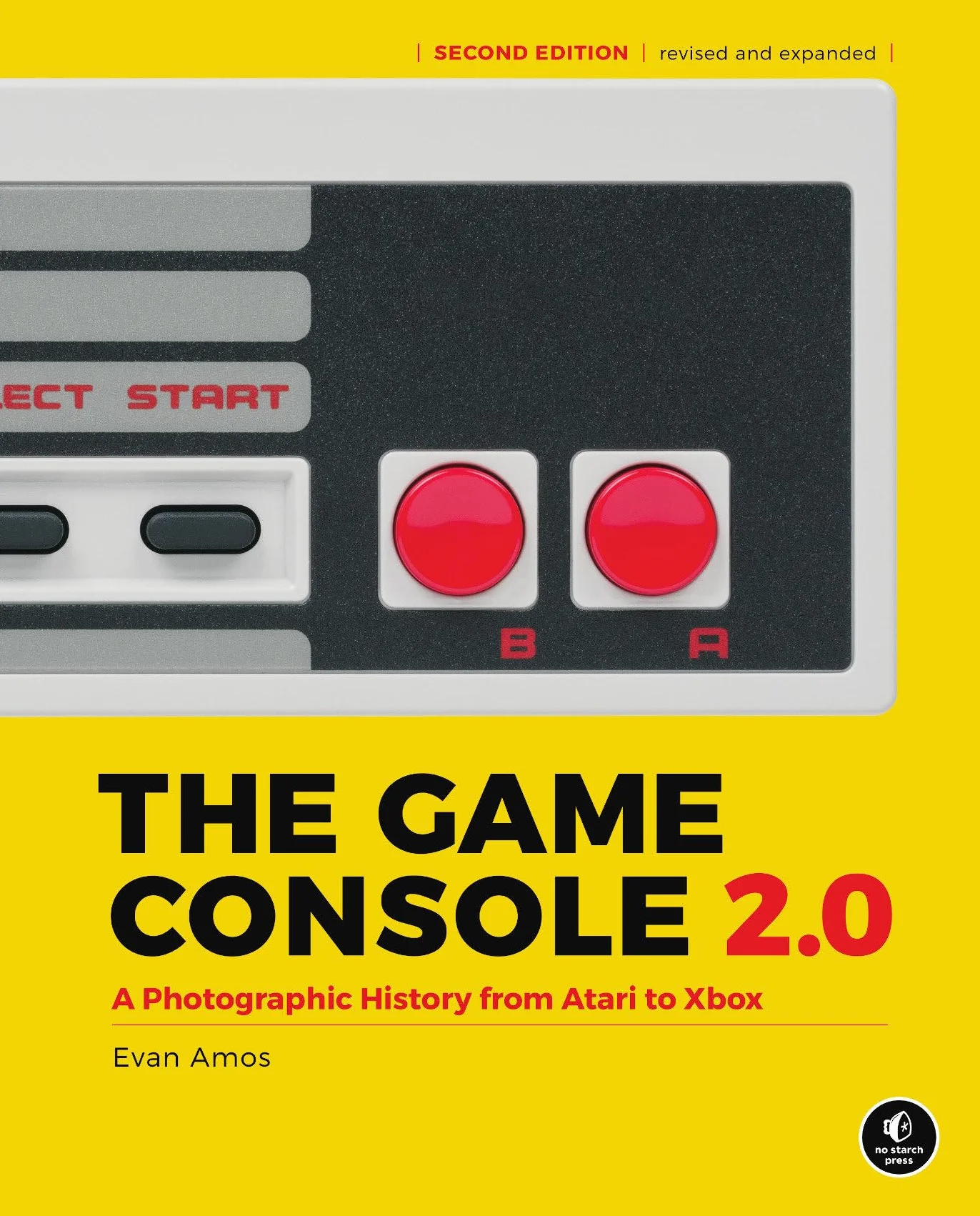 The Game Console 2.0: A Photographic History from Atari to Xbox
