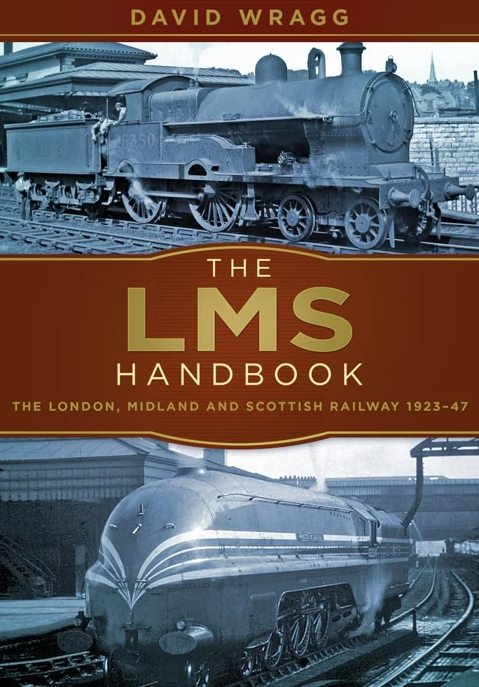 The Lms Handbook: The London, Midland and Scottish Railway 1923-47