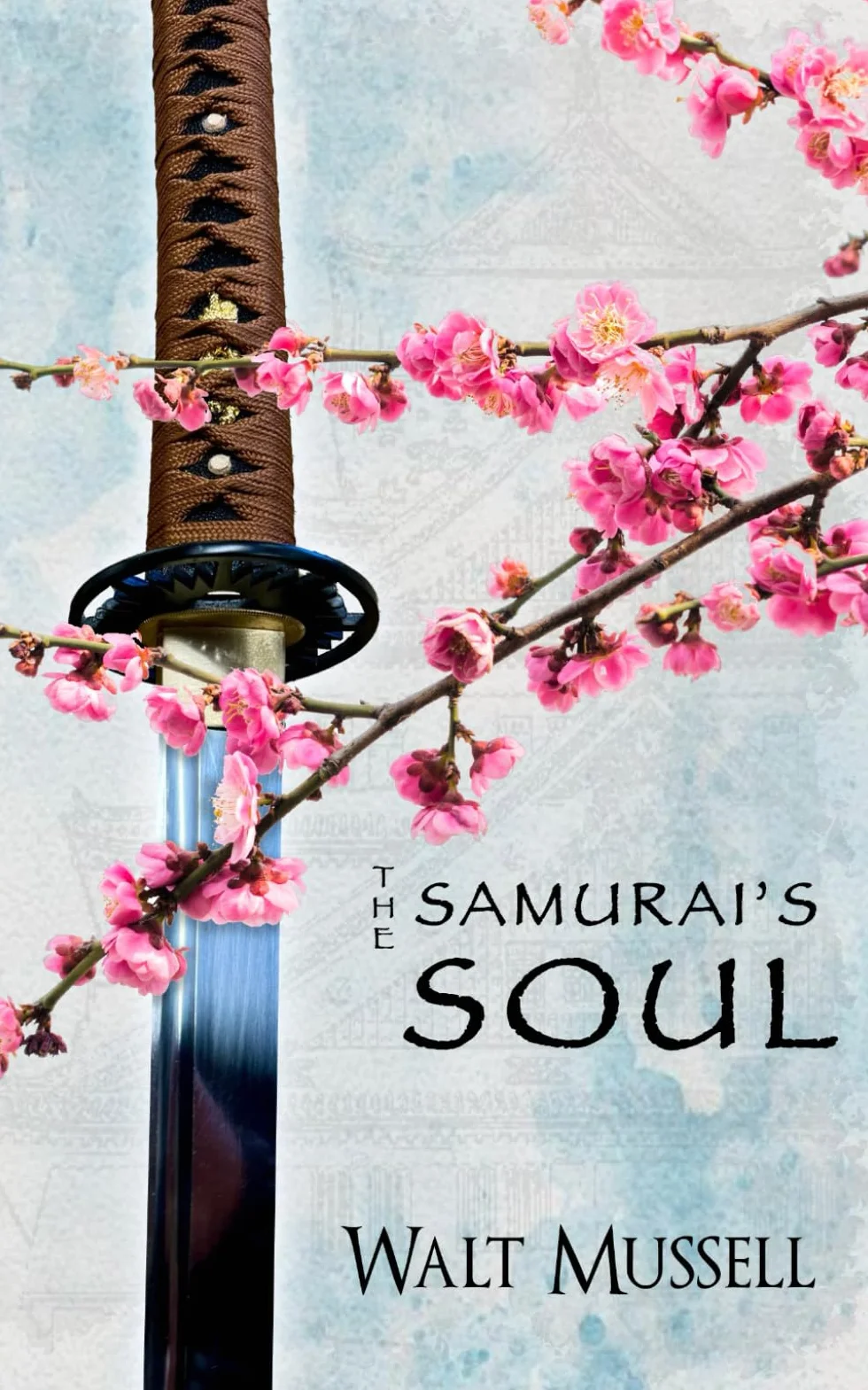 The Samurai's Soul: The Heart of the Samurai Book 2