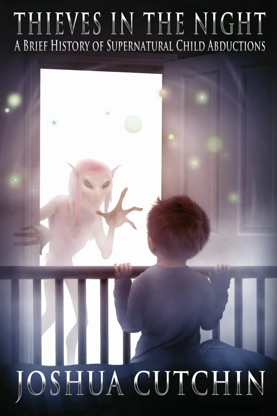 Thieves in the Night: A Brief History of Supernatural Child Abductions