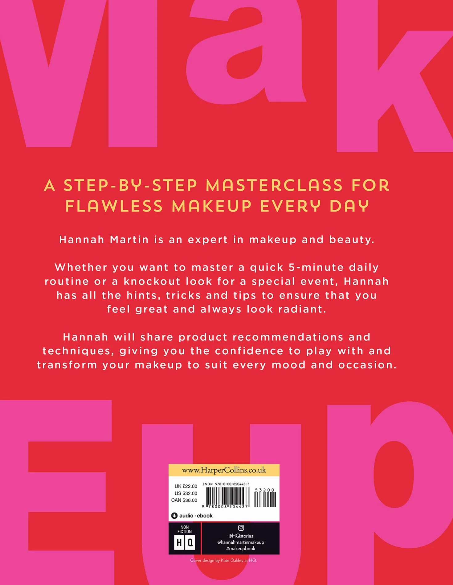 Makeup: The Sunday Times Bestseller and practical step-by-step guide to makeup and beauty from much-loved makeup artist Hannah Martin