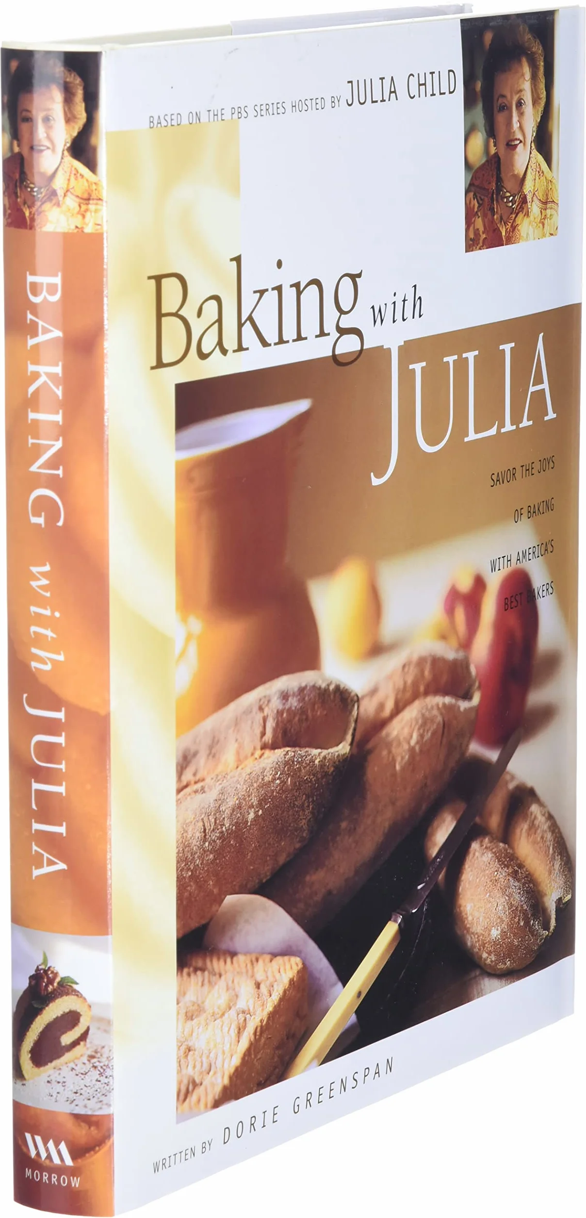 Baking with Julia: Sift, Knead, Flute, Flour, and Savor...