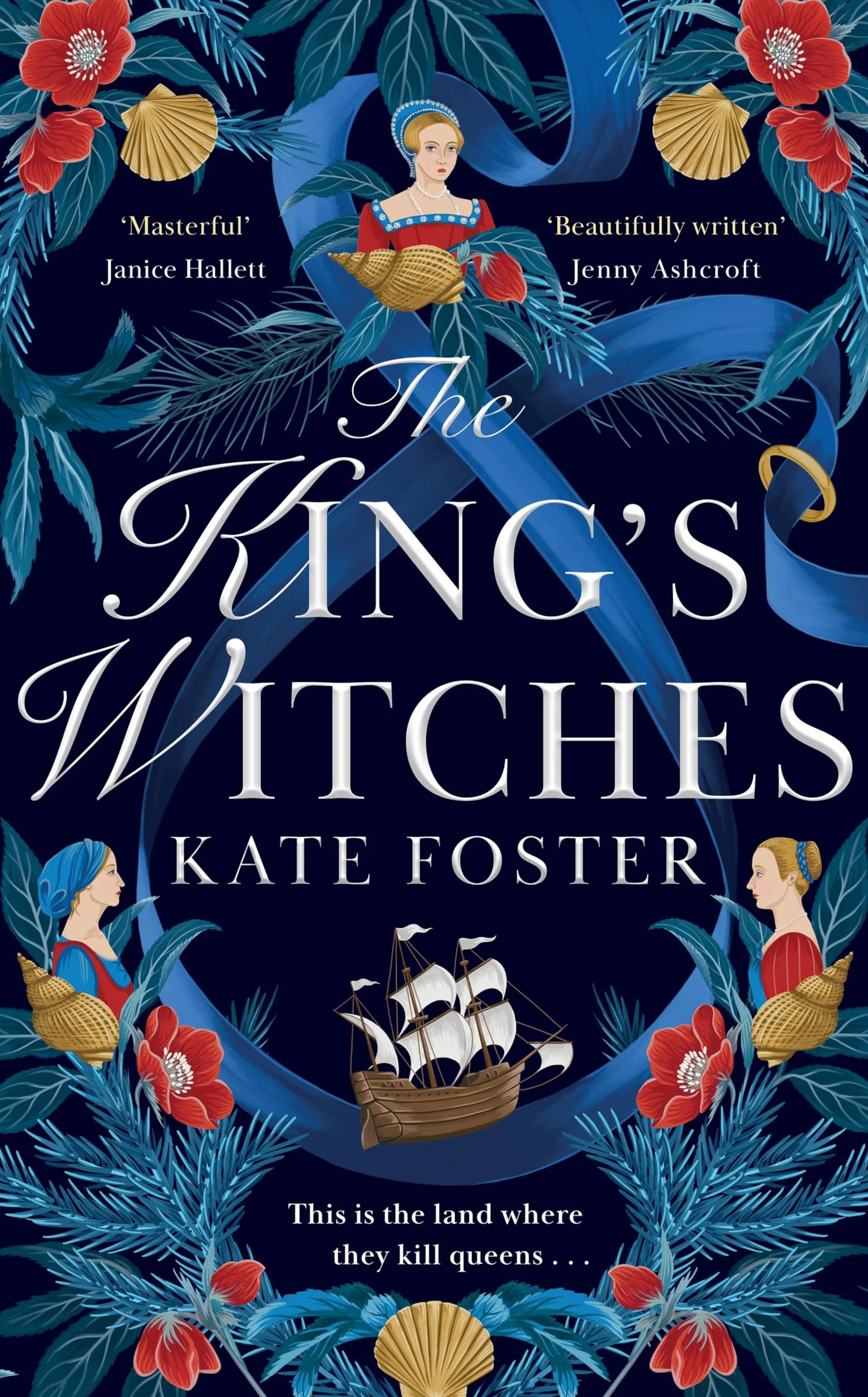 The King's Witches: A Bewitching Historical Novel from the Women's Prize Longlisted Author of The Maiden