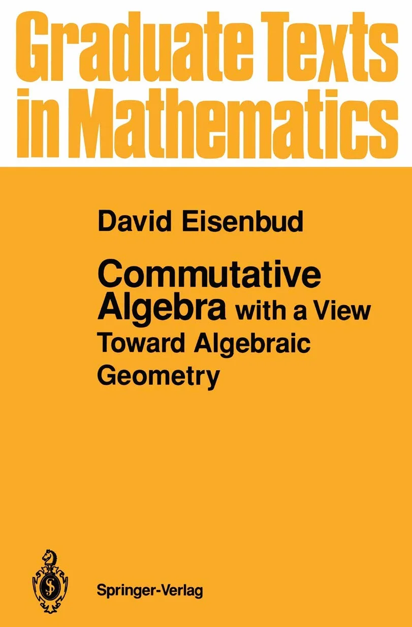 Commutative Algebra: with a View Toward Algebraic Geometry: 150