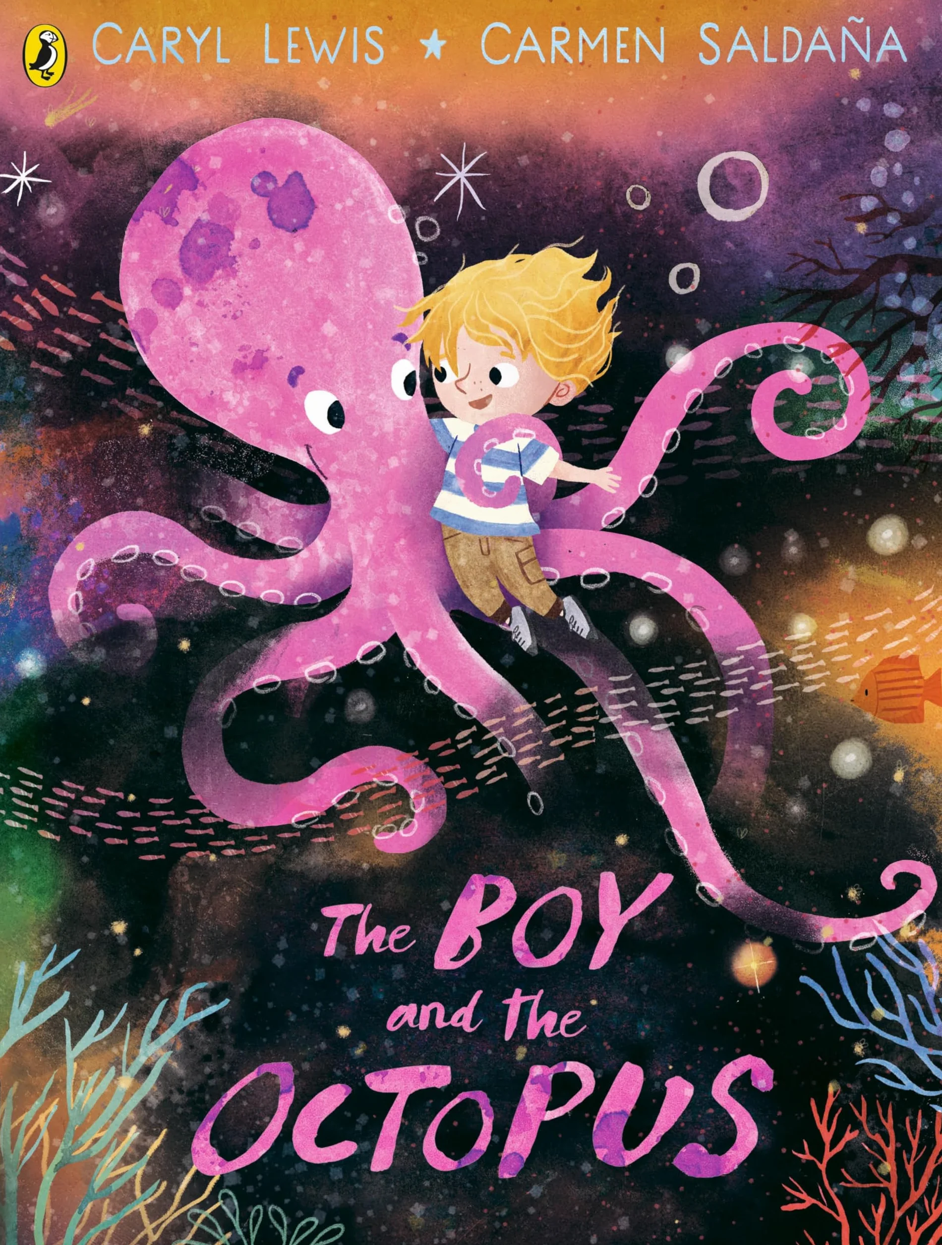 The Boy and the Octopus: A beautifully illustrated story about overcoming bullying, perfect for children experiencing first-time-feelings