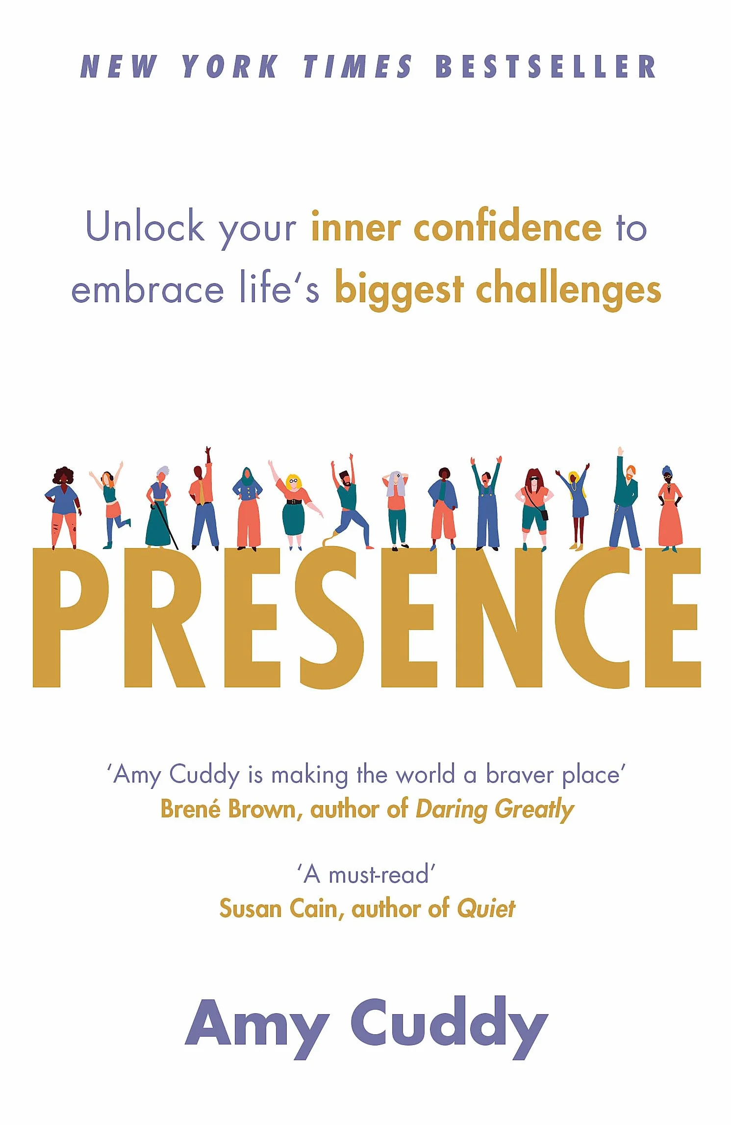 Presence: Unlock your inner confidence to embrace life's biggest challenges