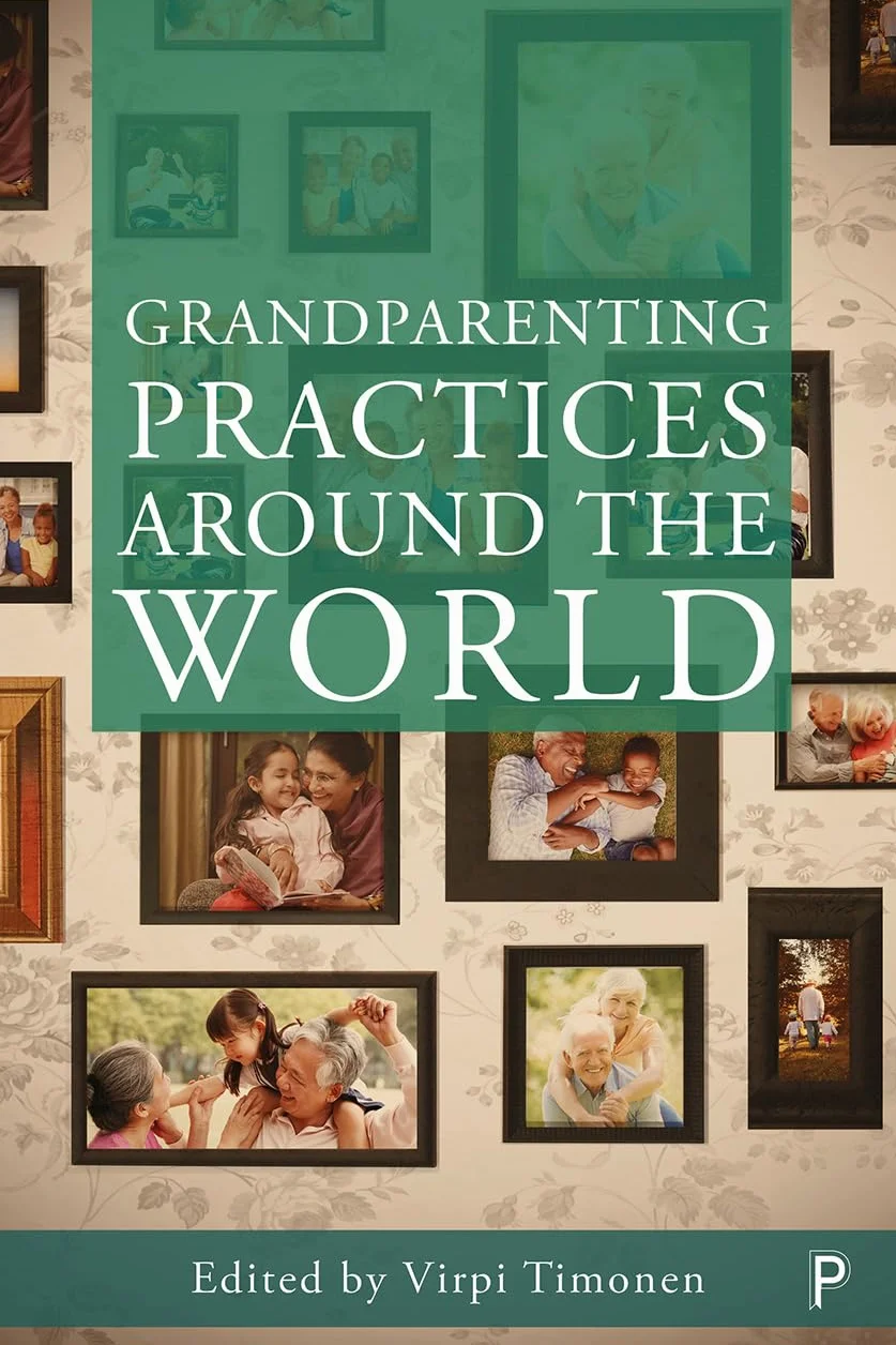 Grandparenting Practices Around the World: Reshaping Family