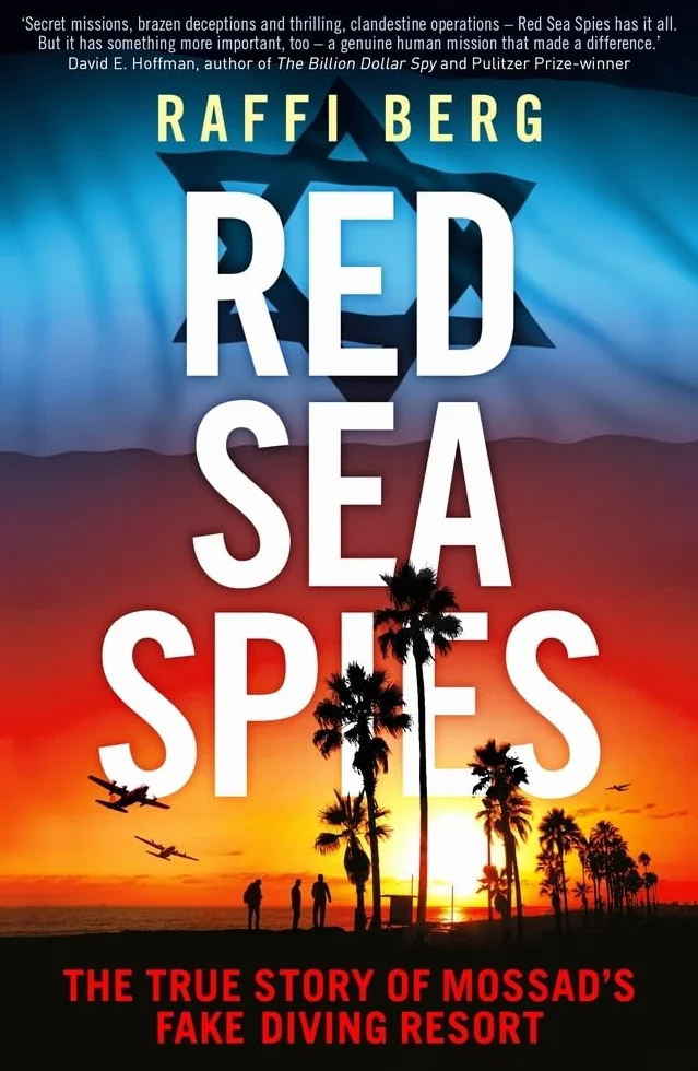 Red Sea Spies: The True Story of Mossad's Fake Diving Resort