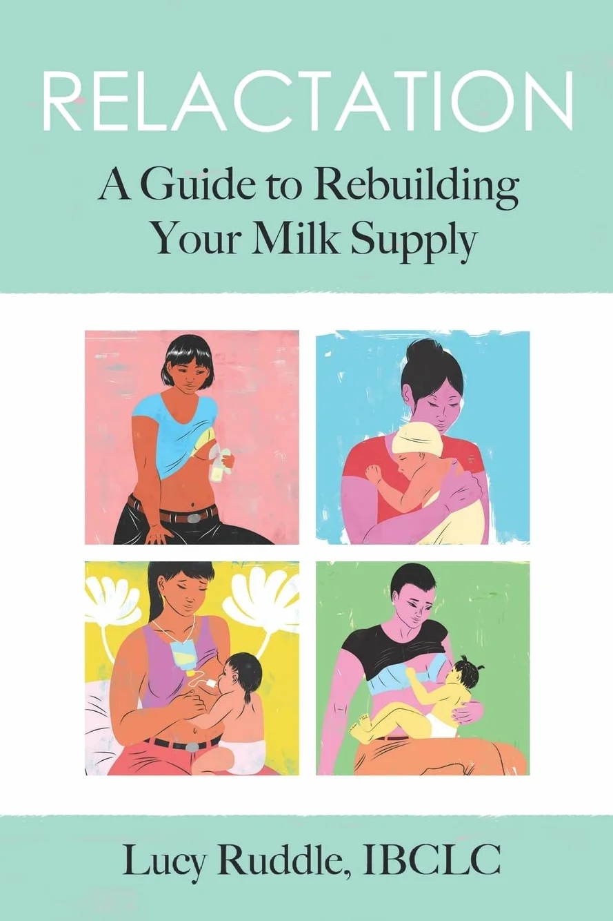 Relactation: A Guide to Rebuilding Your Milk Supply