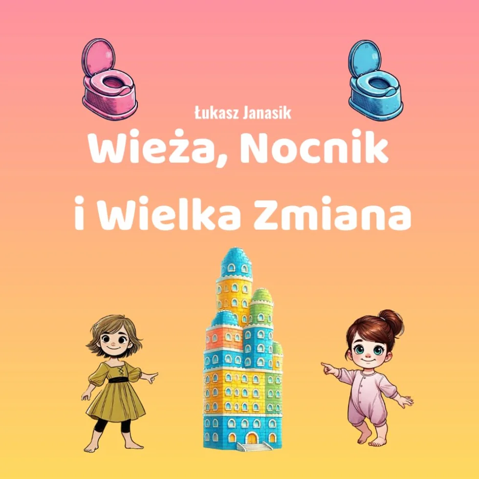Wieża, Nocnik i Wielka Zmiana