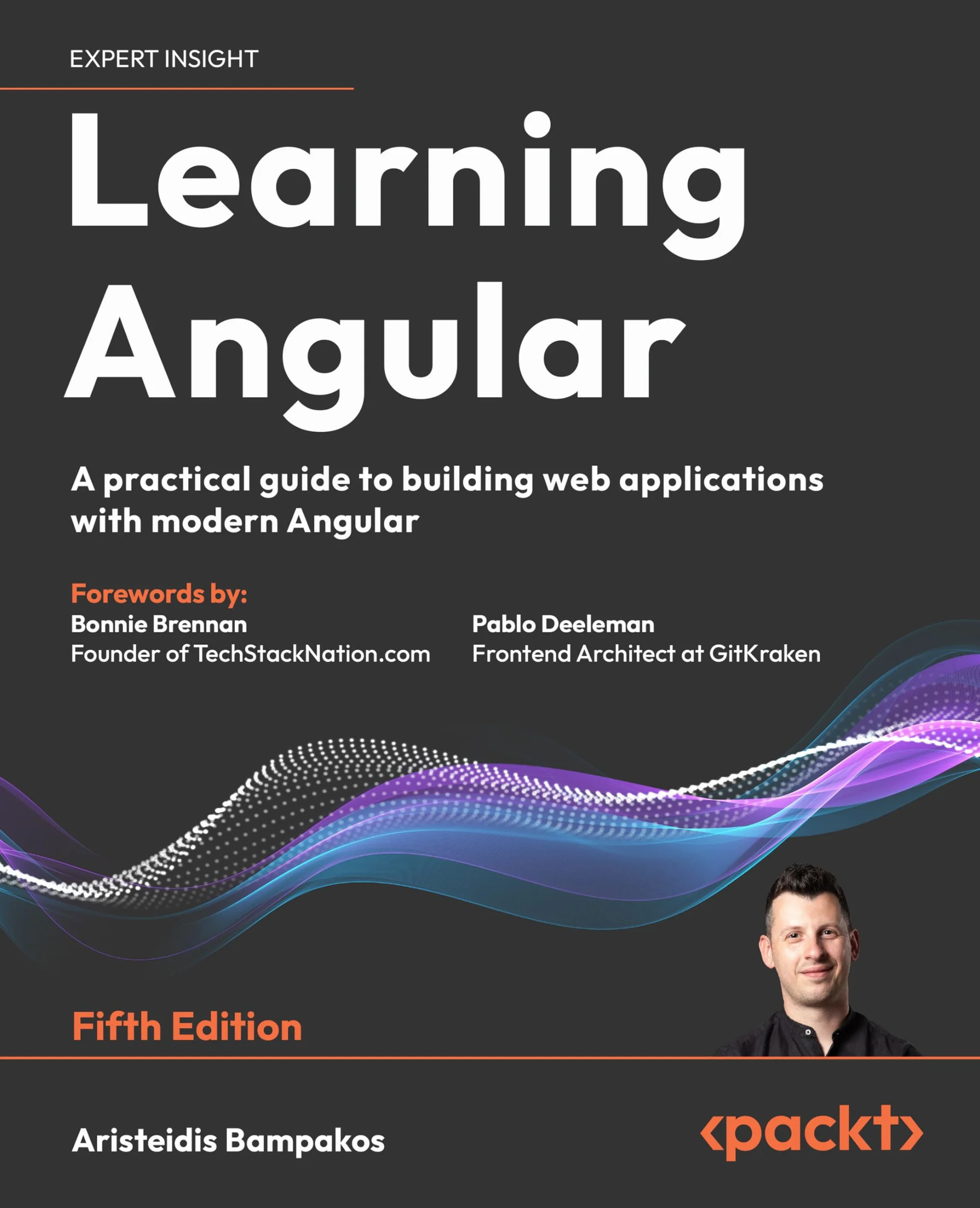 Learning Angular - Fifth Edition: A practical guide to building web applications with modern Angular